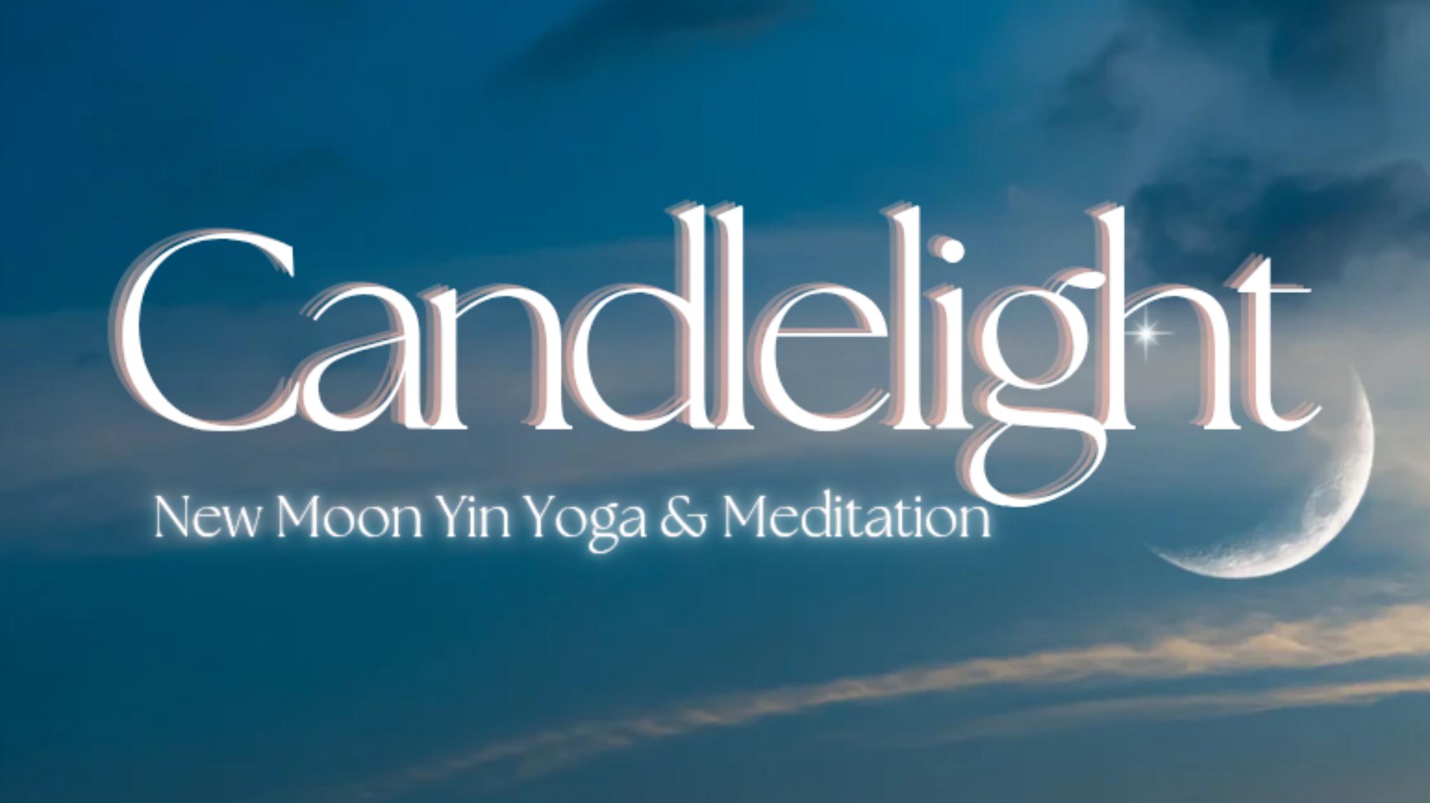 New Moon Yin Yoga & Meditation (this Event IS 6:30 to 8:00 pm)