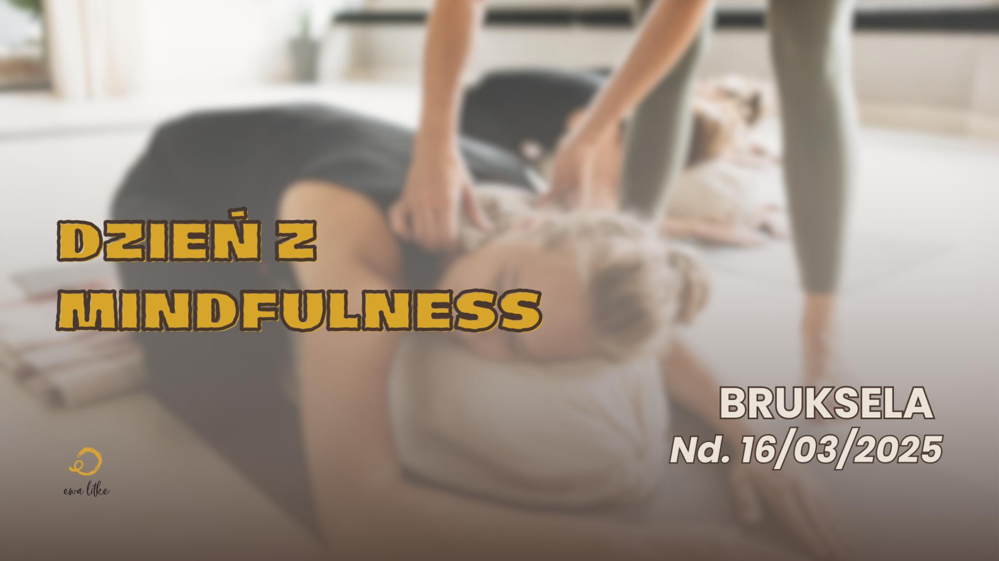 Dzień z Mindfulness w Brukseli 16/03/2025