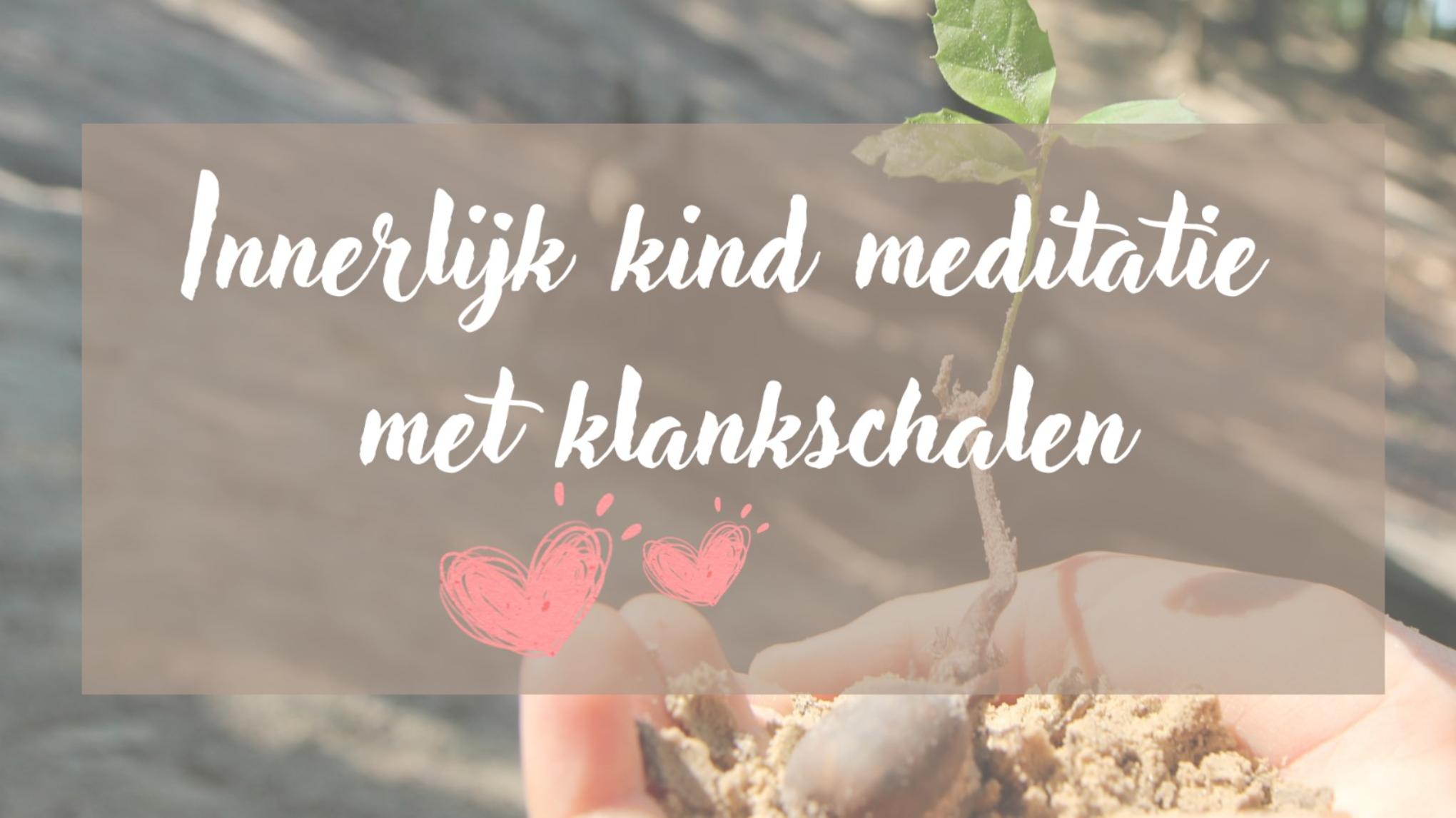 Innerlijk kind meditatie