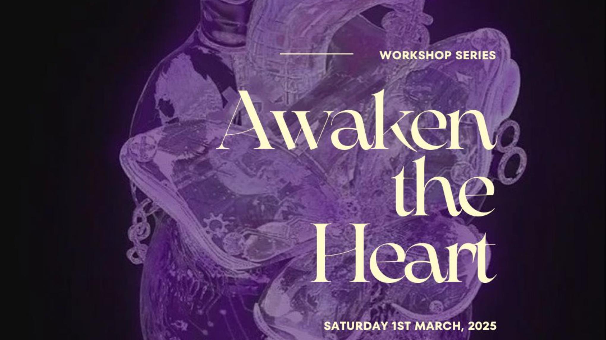 Awaken the heart