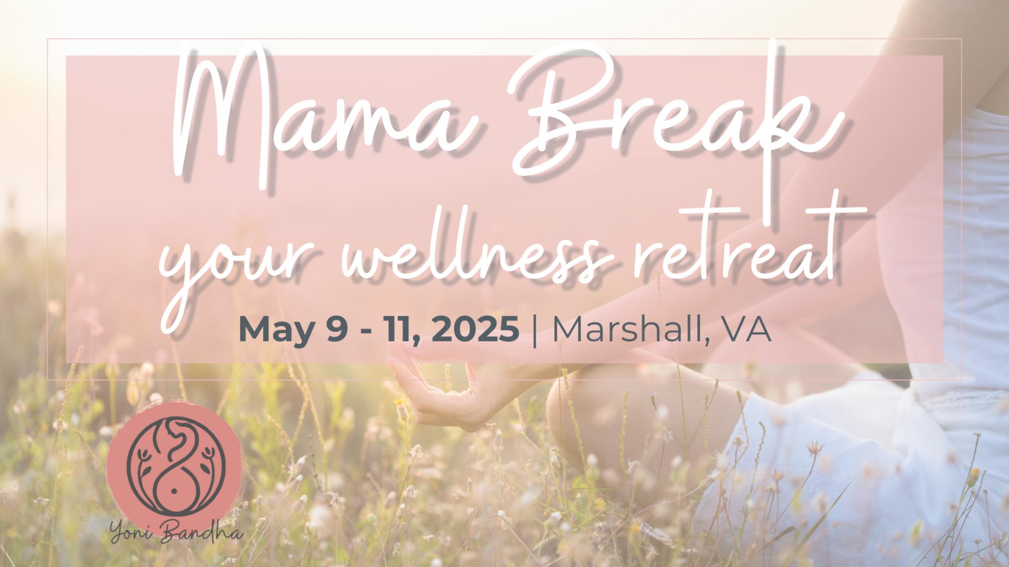 Mama Break, your Wellness Retreat