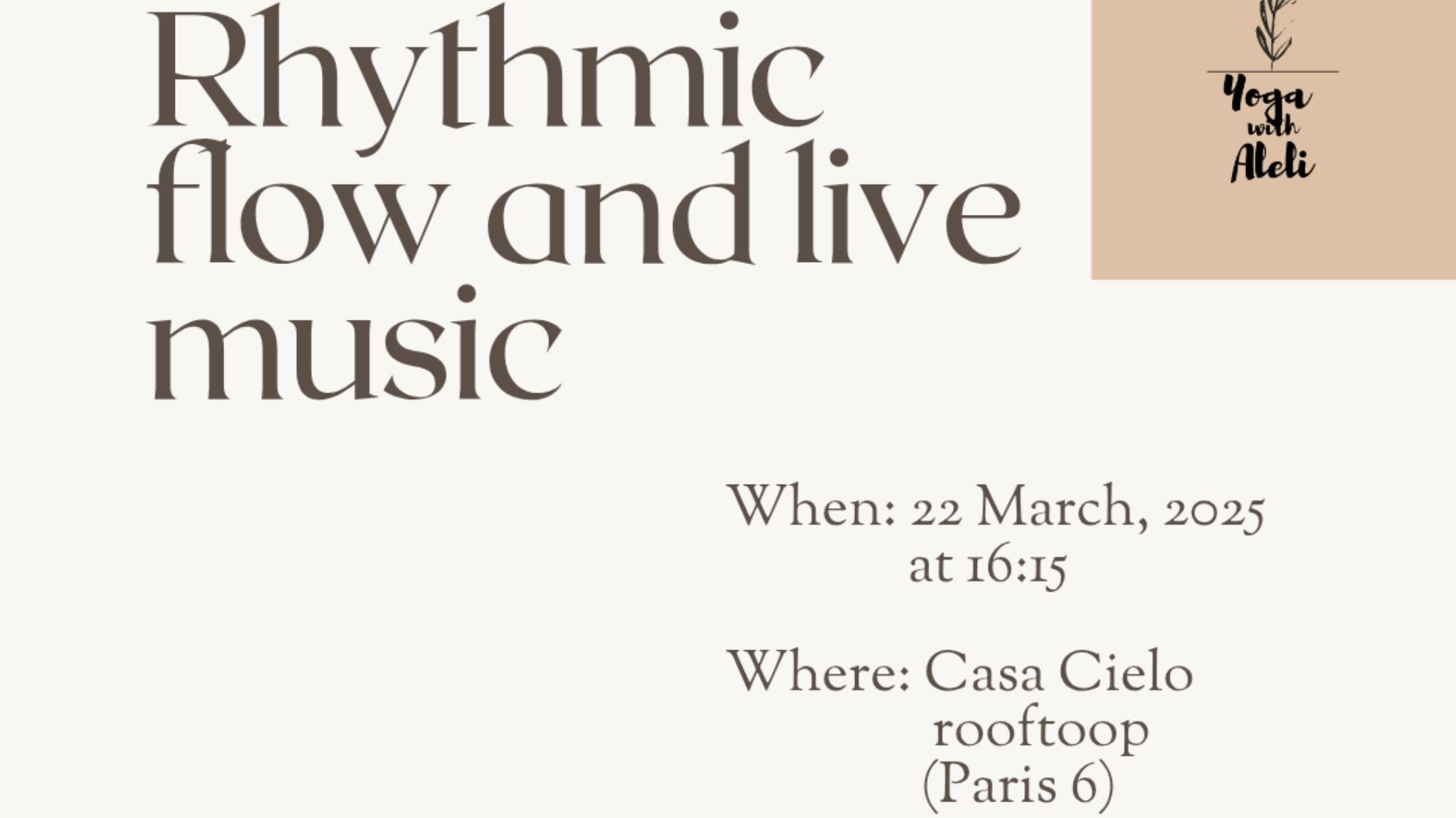 Rhythmic Flow and live music