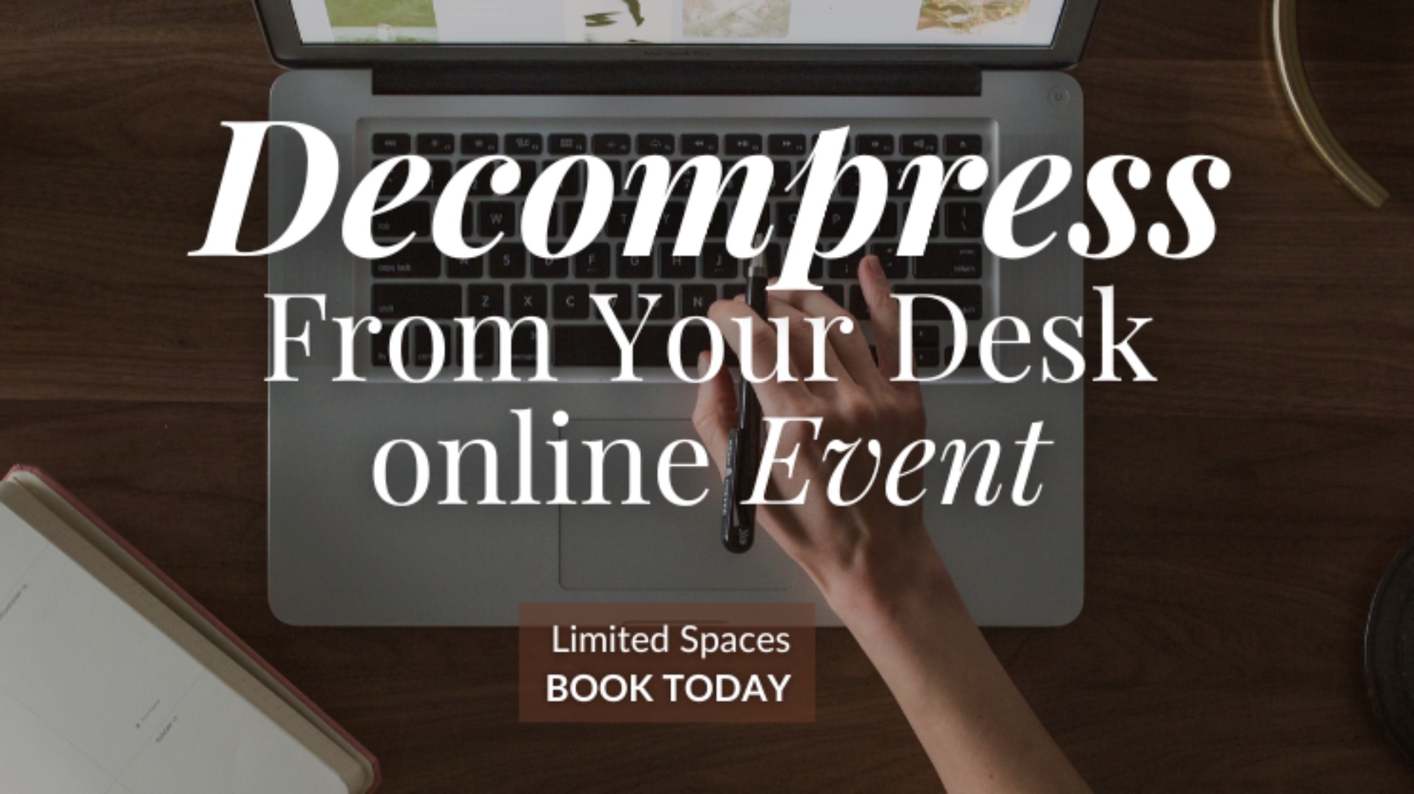 DECOMPRESS FROM YOUR DESK - Online Restorative Yoga For Desk Workers