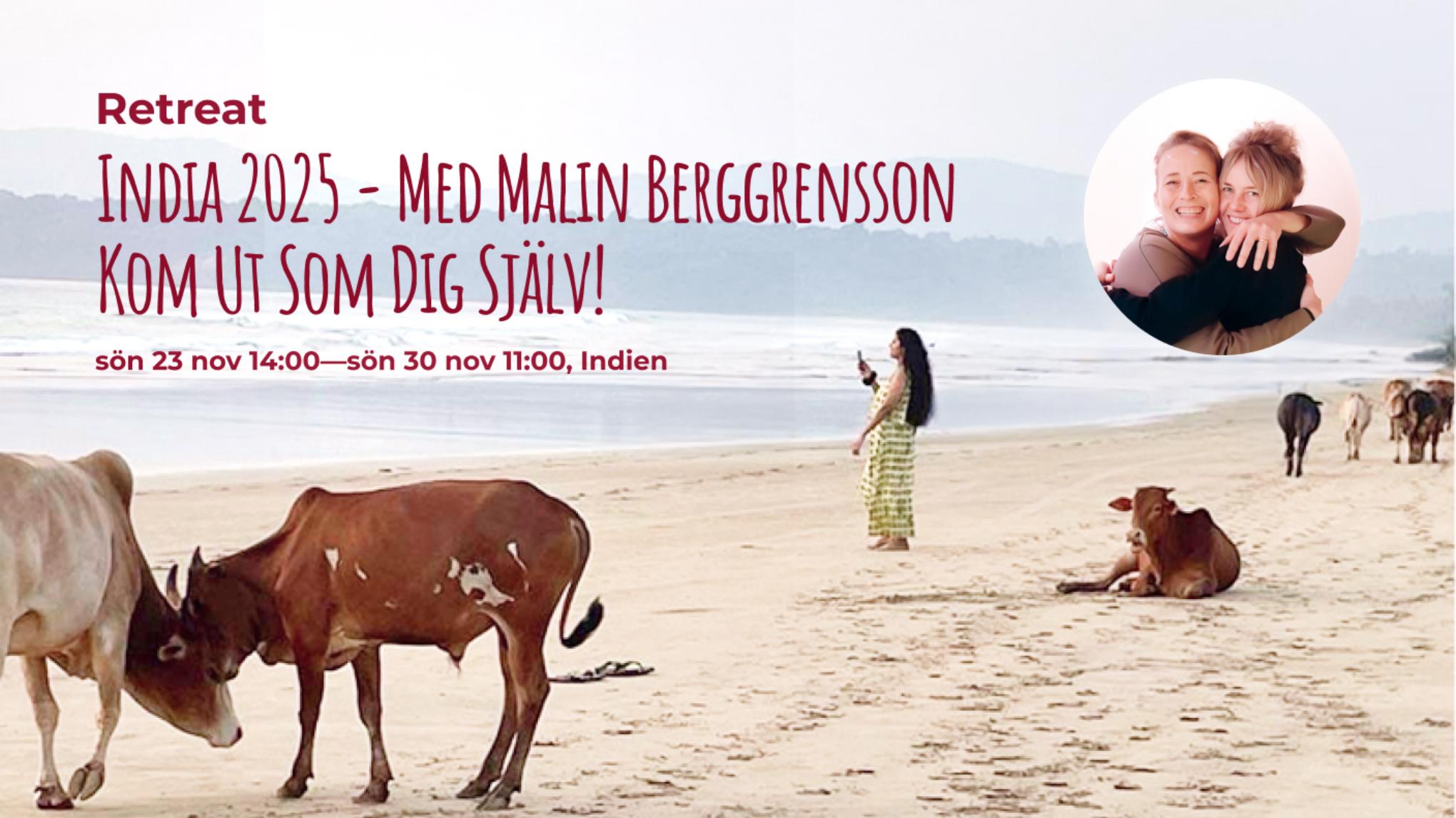 Retreat #2 - India 2025 - Med Malin Berggrensson- Kom Ut Som Dig Själv!