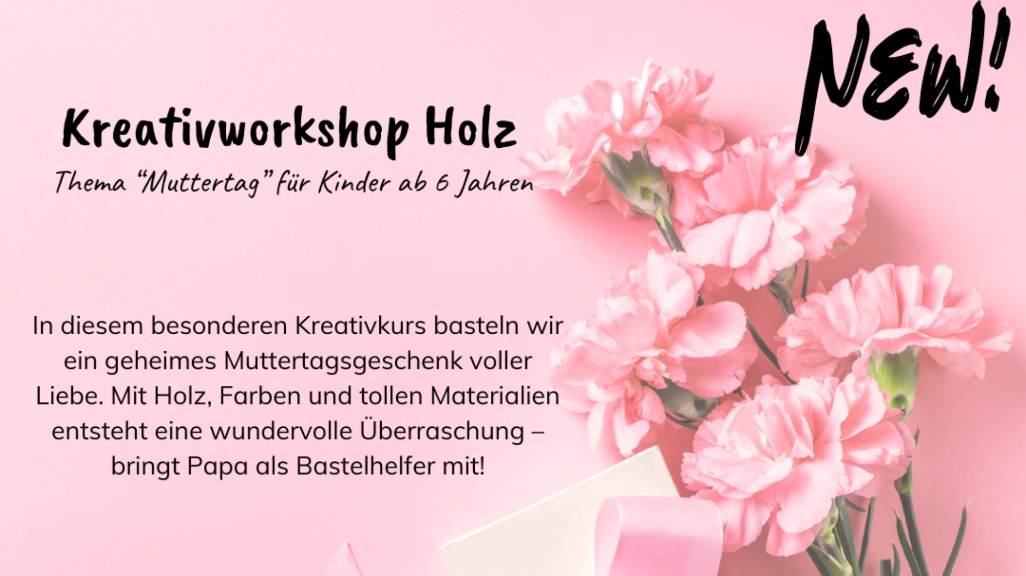 Kreativworkshop Muttertag mit Basti