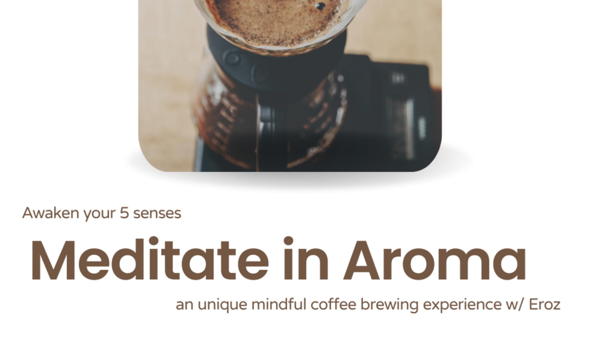 Meditate in Aroma