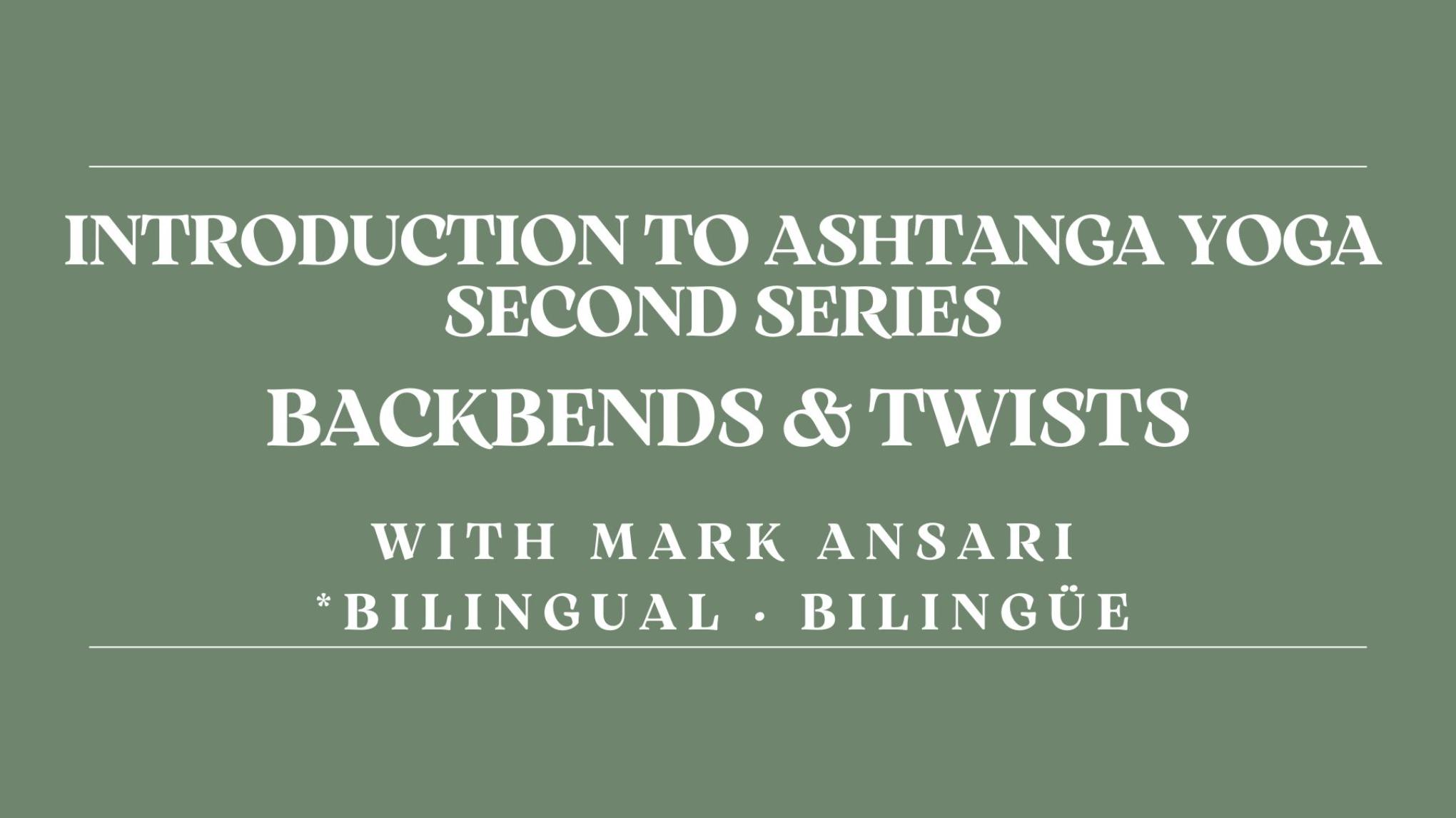 Second Series BackBends and Twist · with Mark Ansari