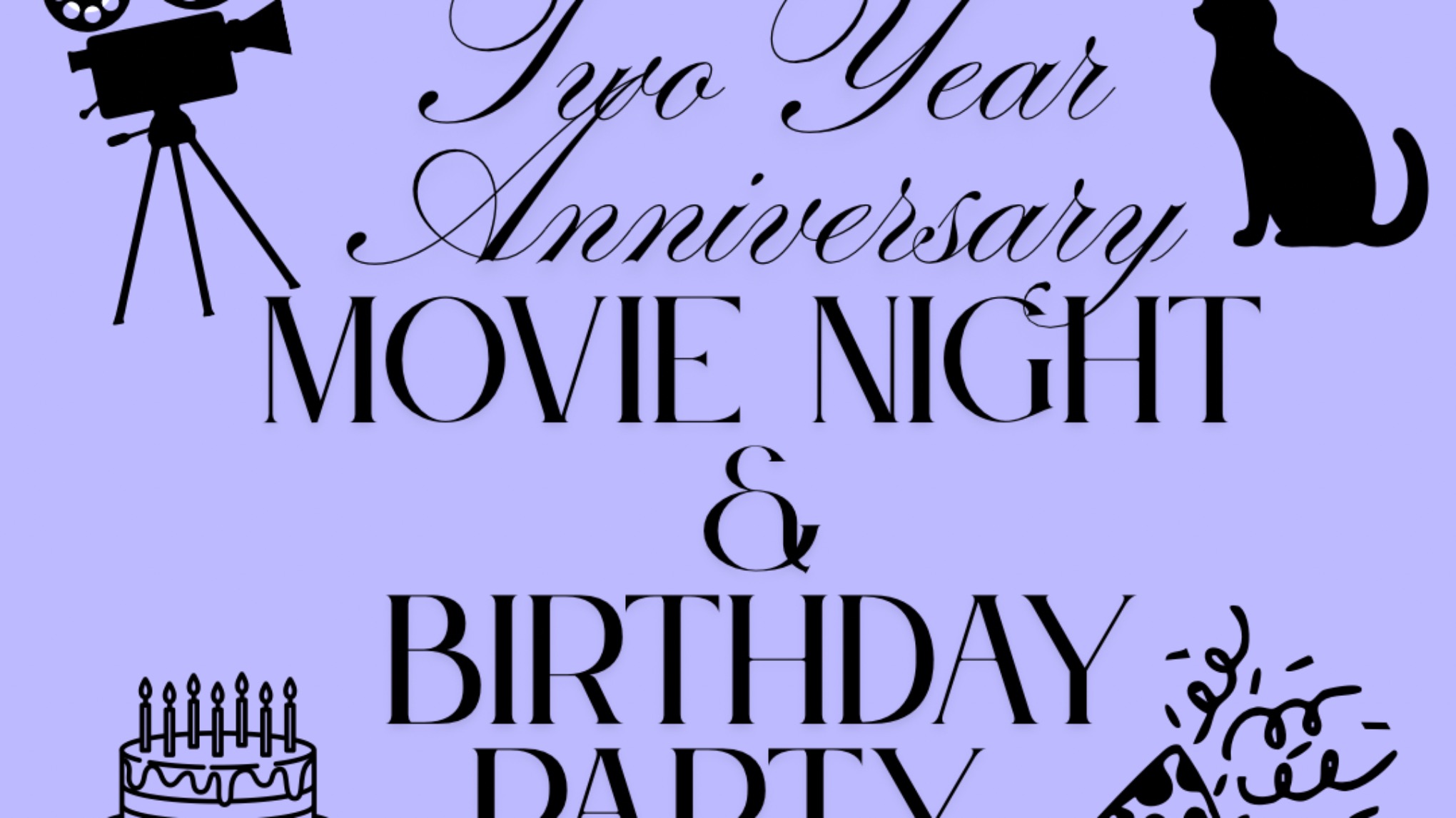 Movie Night & Birthday Party