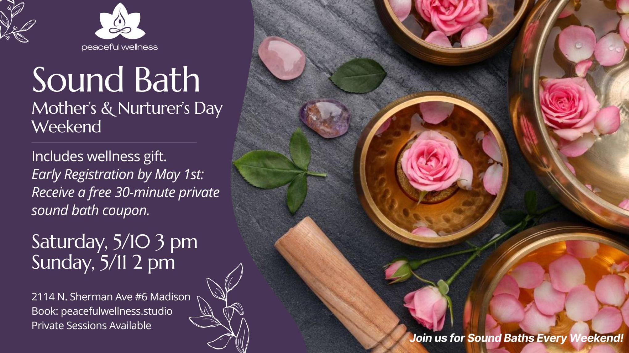 MADISON Mother's/Nurturer's Day Sound Bath (75 min)