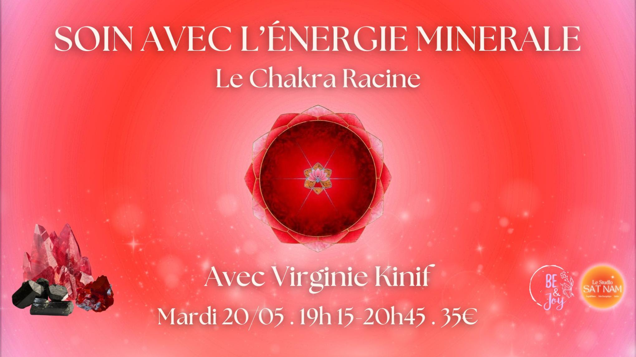 Soin avec L'Énergie Minérale, Le Chakra Racine - avec Virginie Kinif