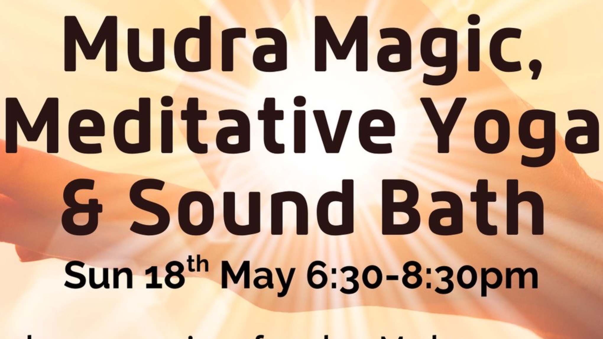Mudra Magic, Meditative Yoga and Sound Bath