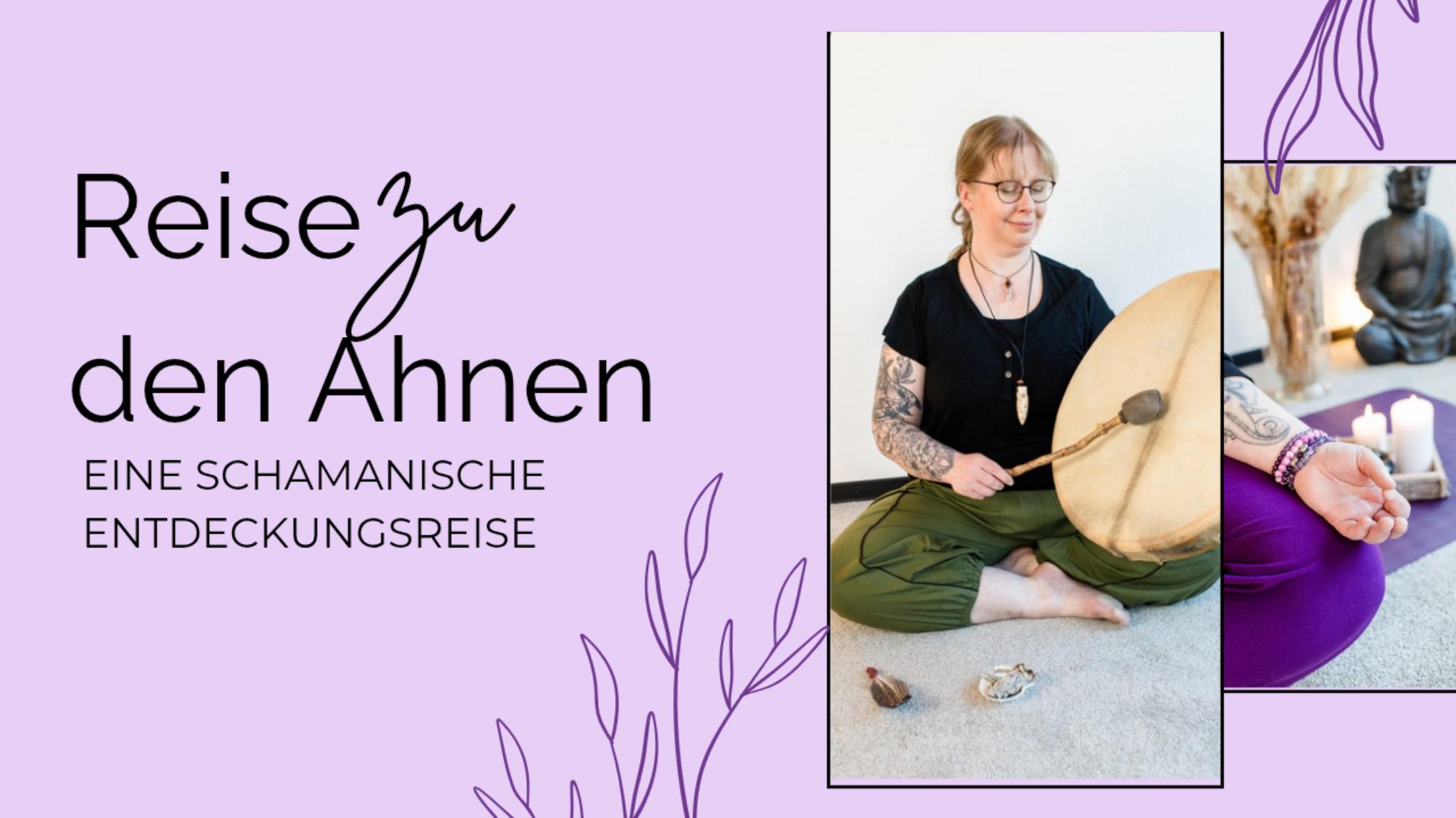 Reise zu den Ahnen - Eine schamanische Entdeckungsreise