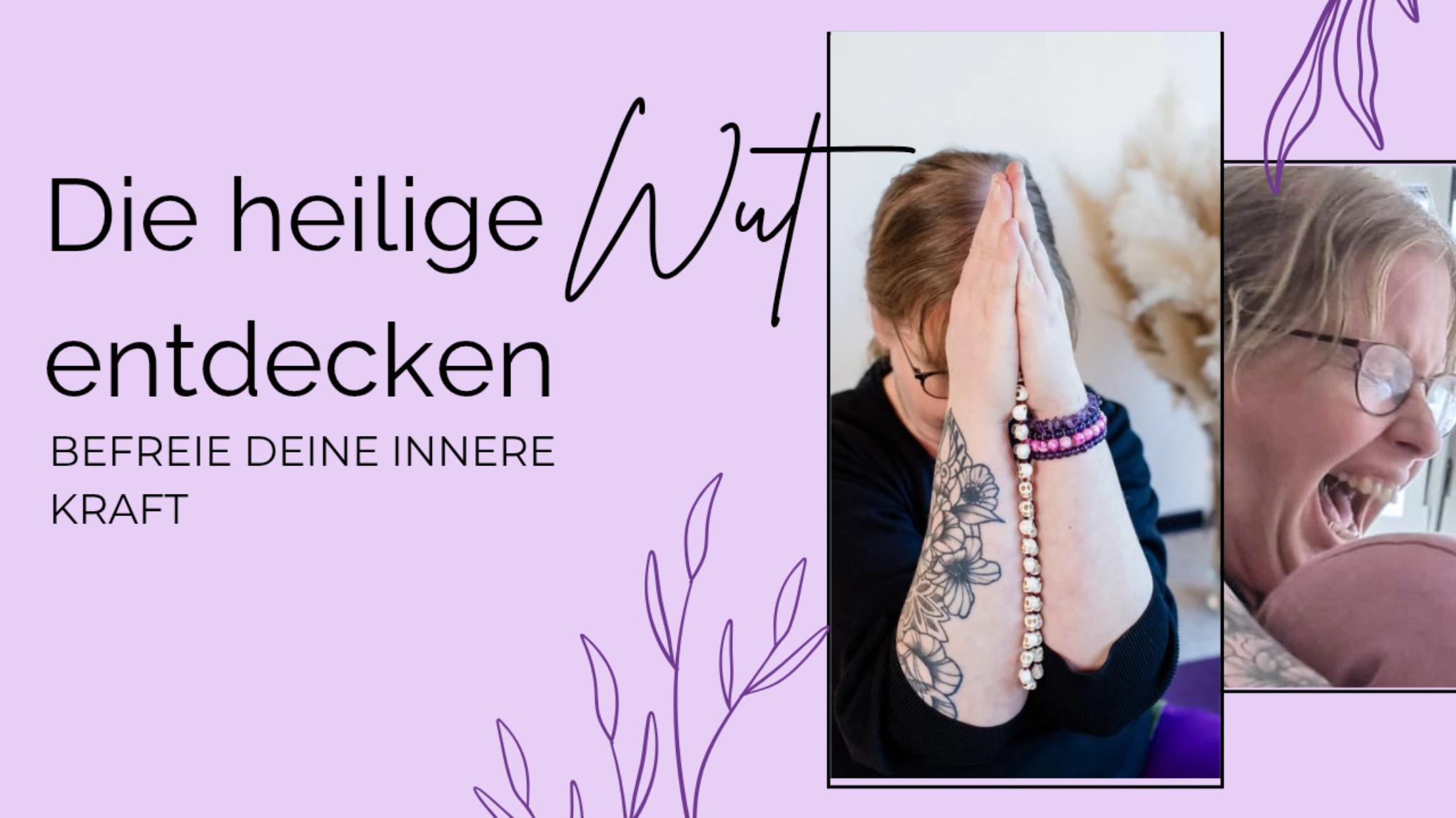 Die Heilige Wut entdecken: Befreie deine innere Kraft