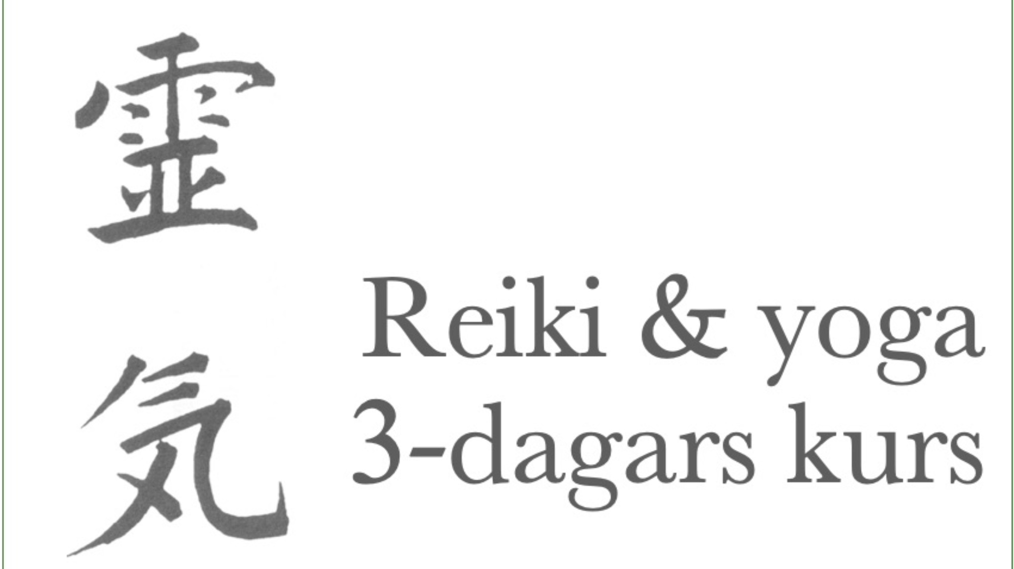 Reiki & yogakurs (3 dagar)