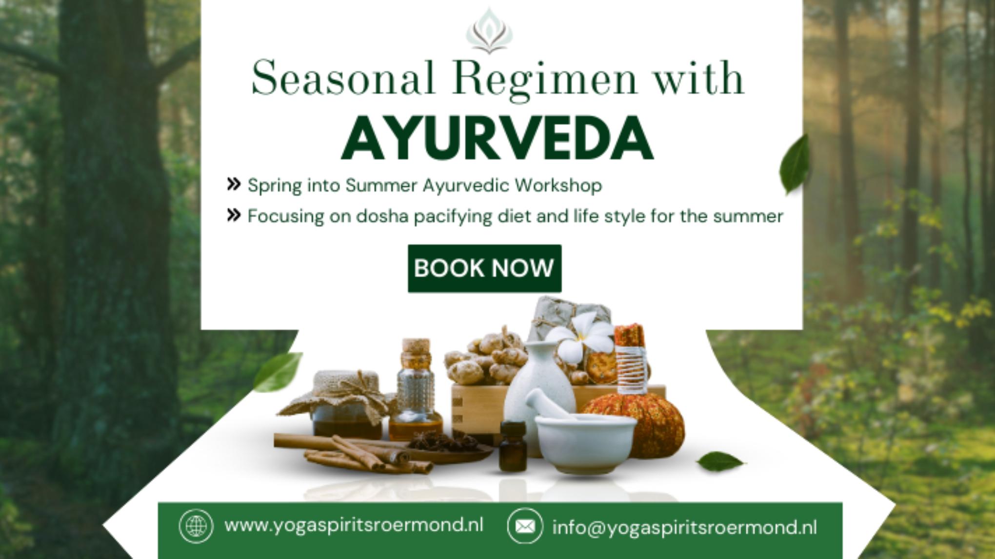Seasonal regimen with Ayurveda: Spring into Summer
