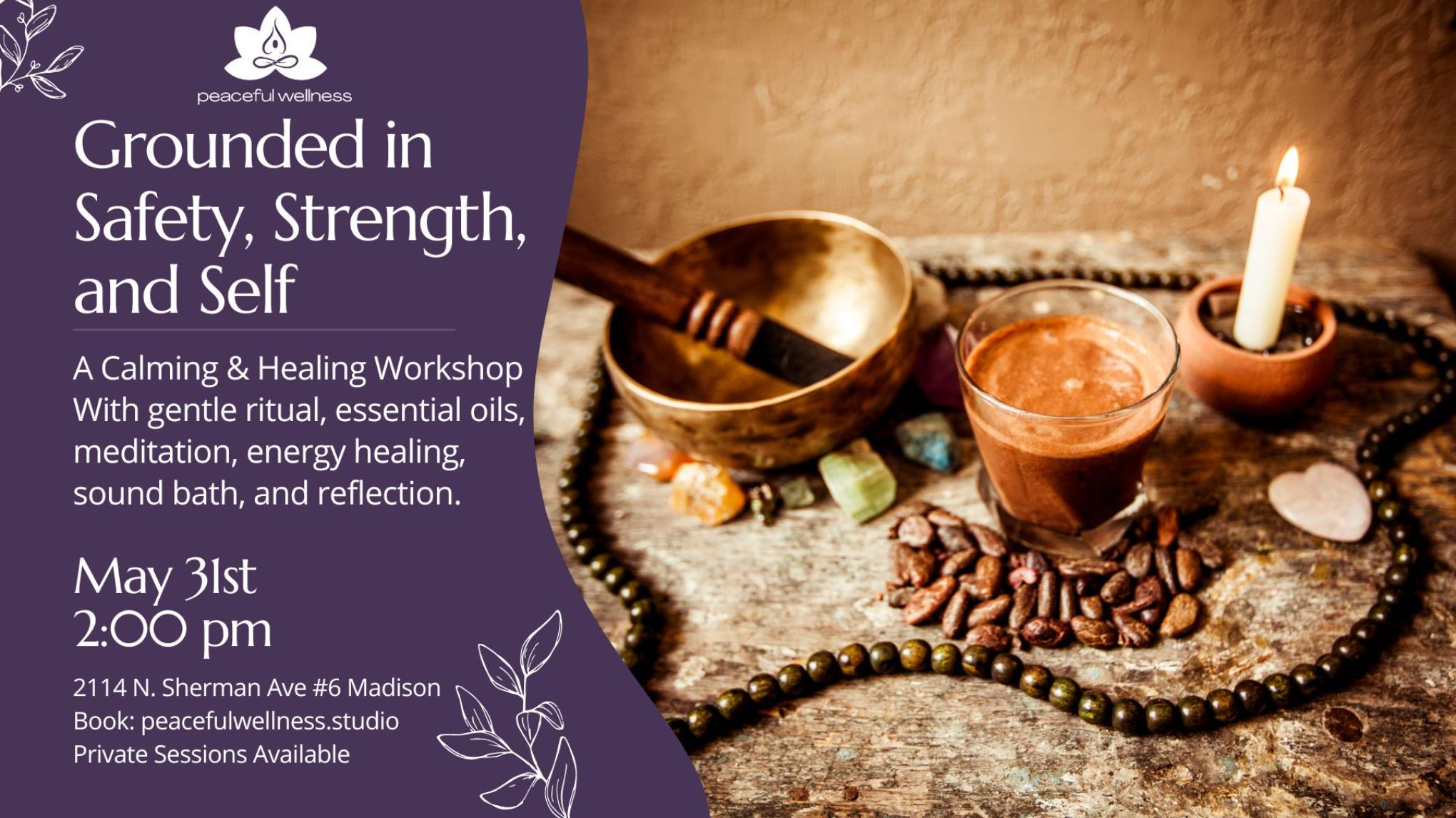 MADISON Grounded in Safety, Strength, and Self Workshop