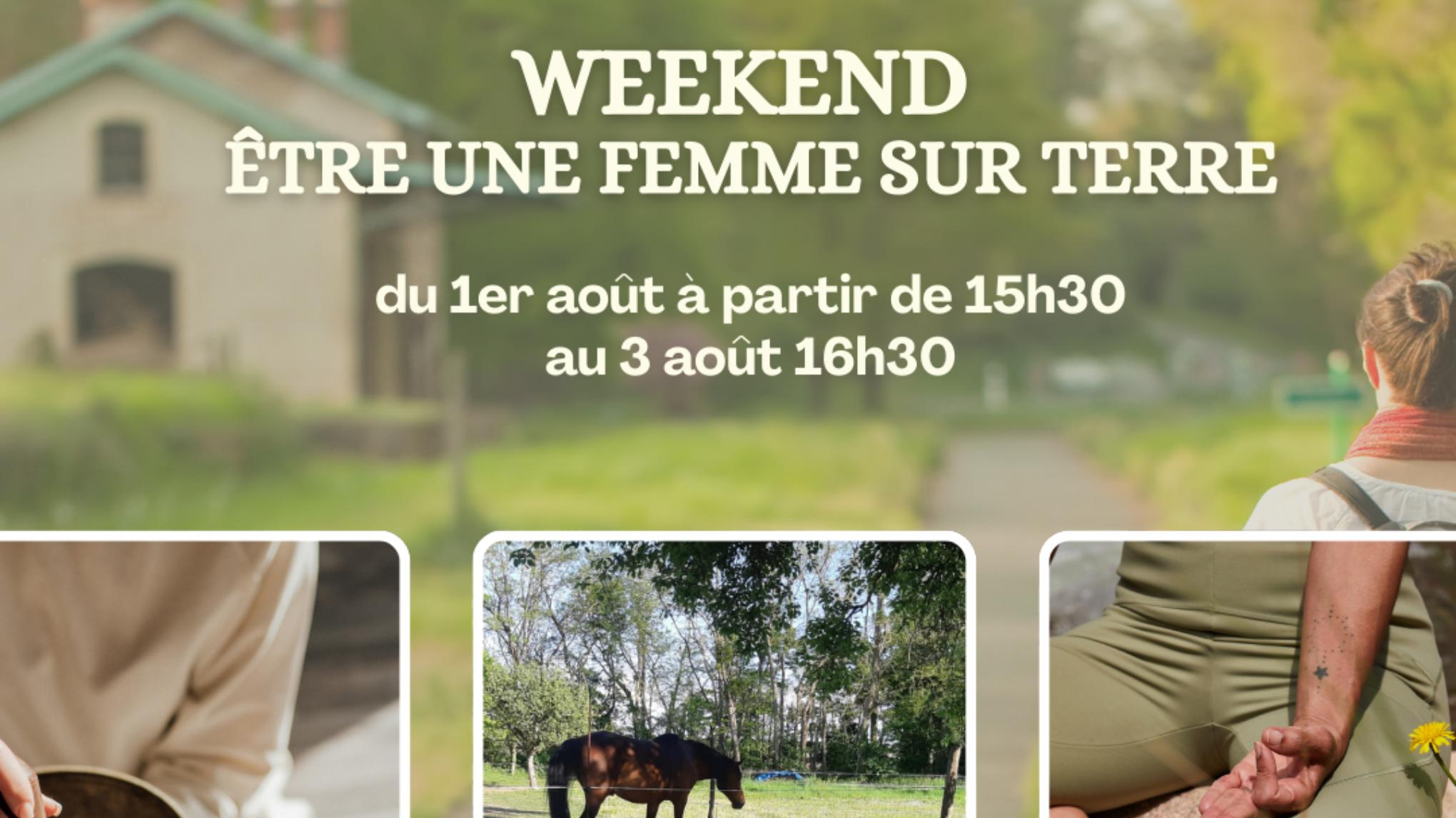 Week-end Être une femme sur Terre