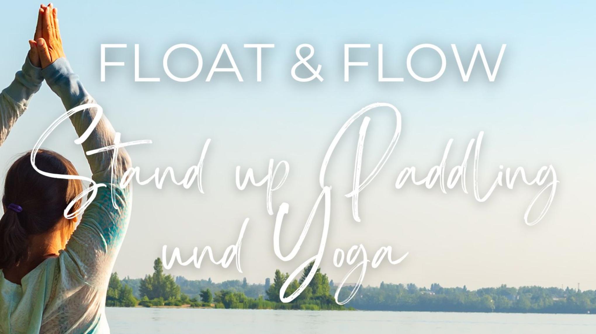 Float & Flow – Stand up Paddling und Yoga