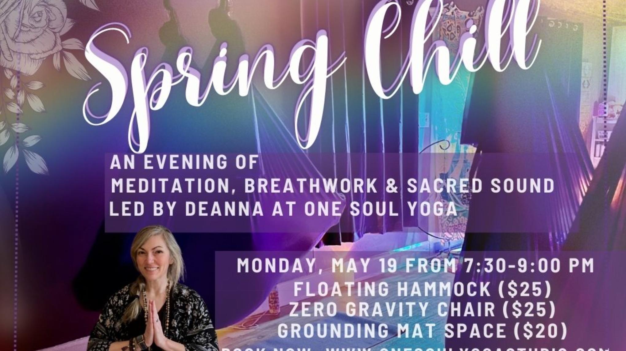 Spring Chill: Sound Bath, Guided Breathwork & Meditation