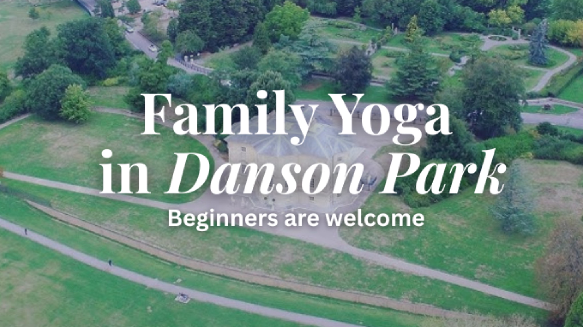 Family Yoga in Danson Park  - Bexleyheath