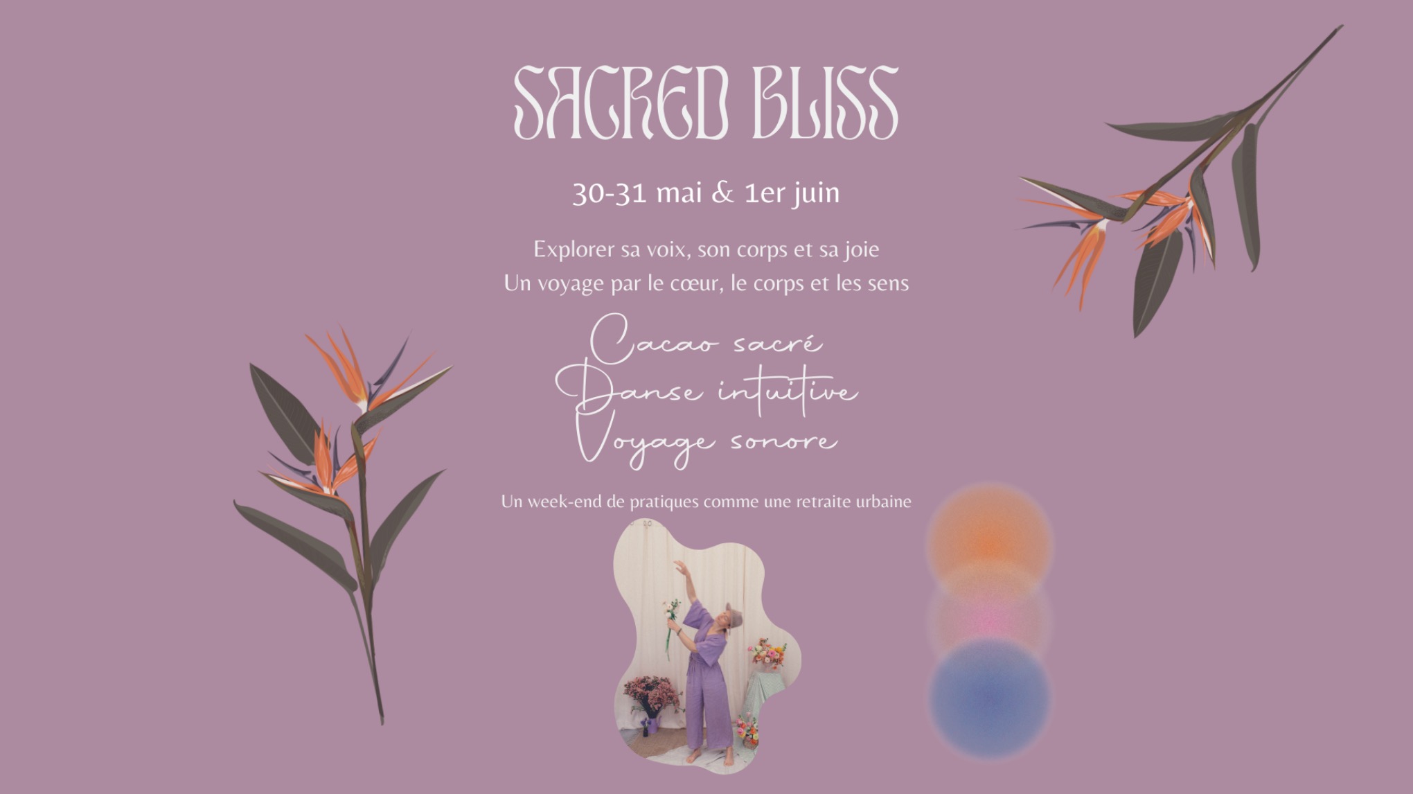 SACRED BLISS : retraite 4 ateliers - OPEN TO BLISS cercle Cacao