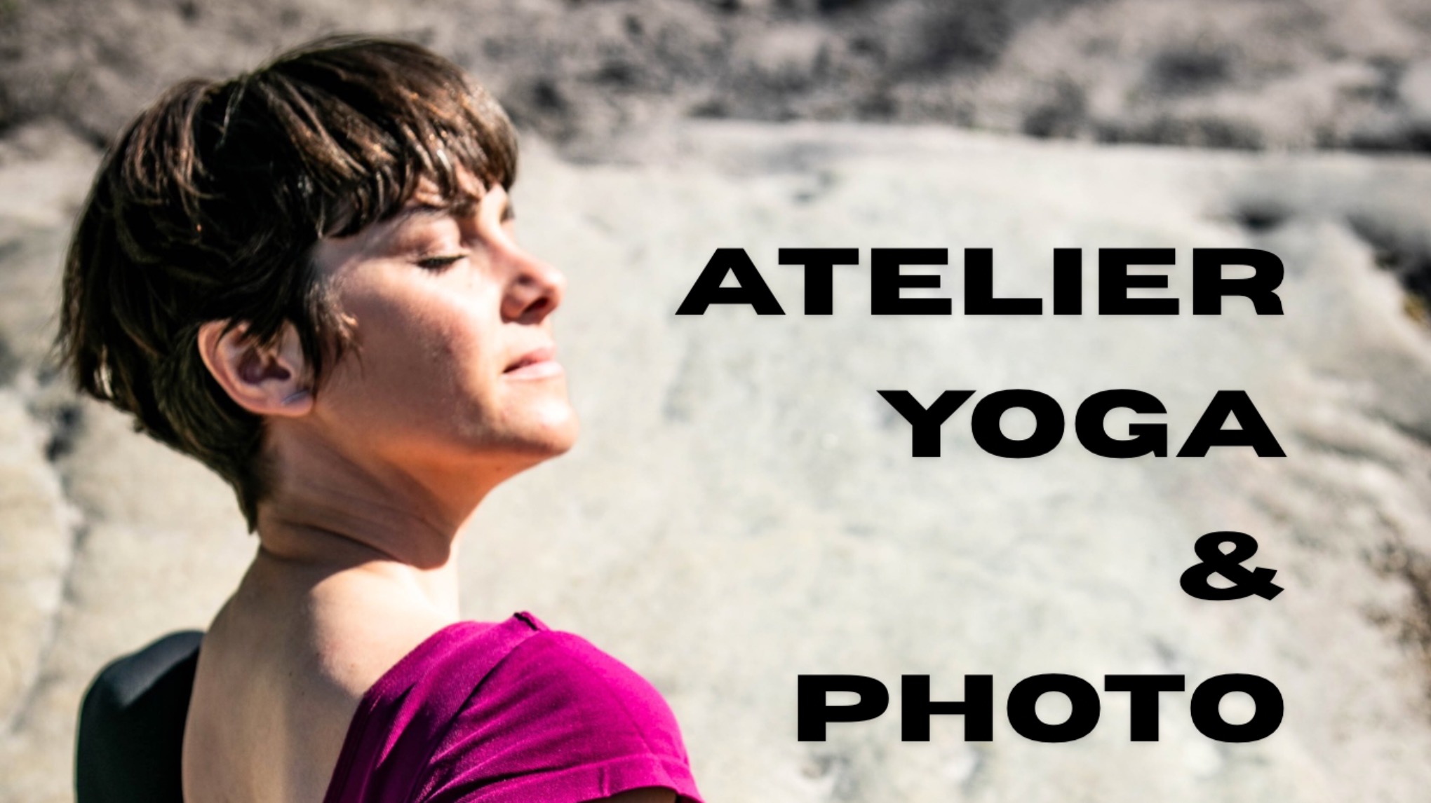 Atelier Yoga & Photo - Événement spécial -