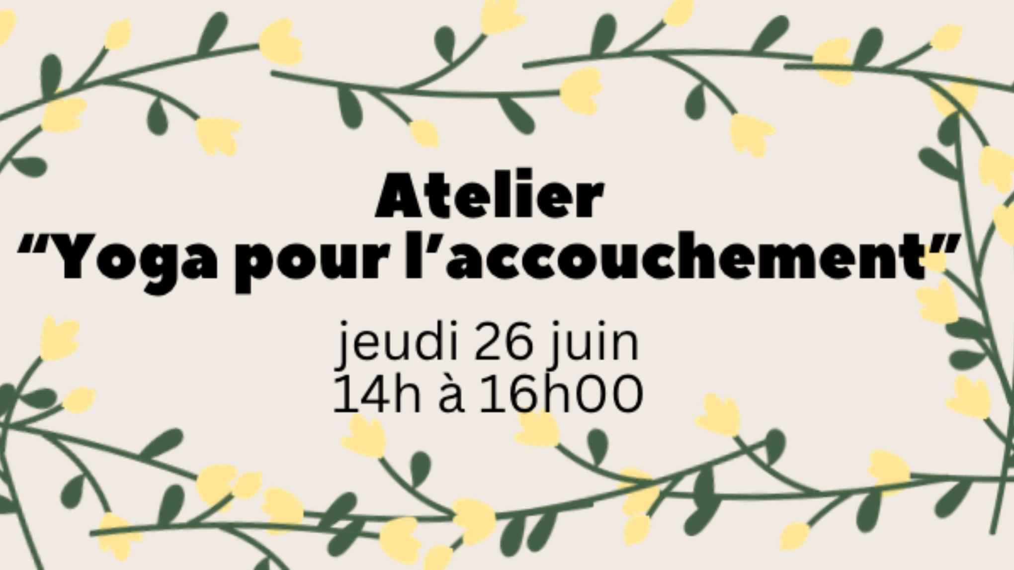 Atelier spécial “Yoga pour l’accouchement”