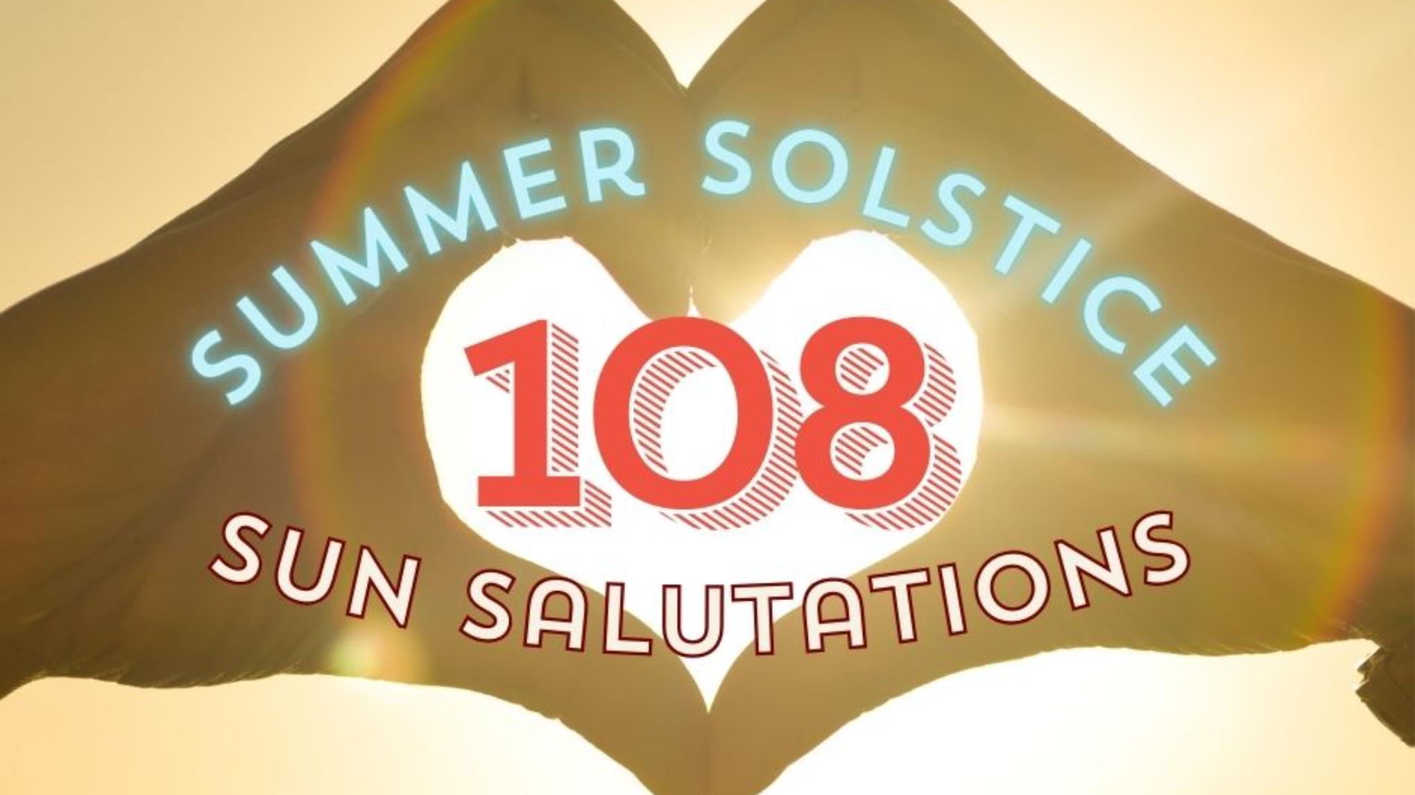 Summer Solstice:  108 Sun Salutations