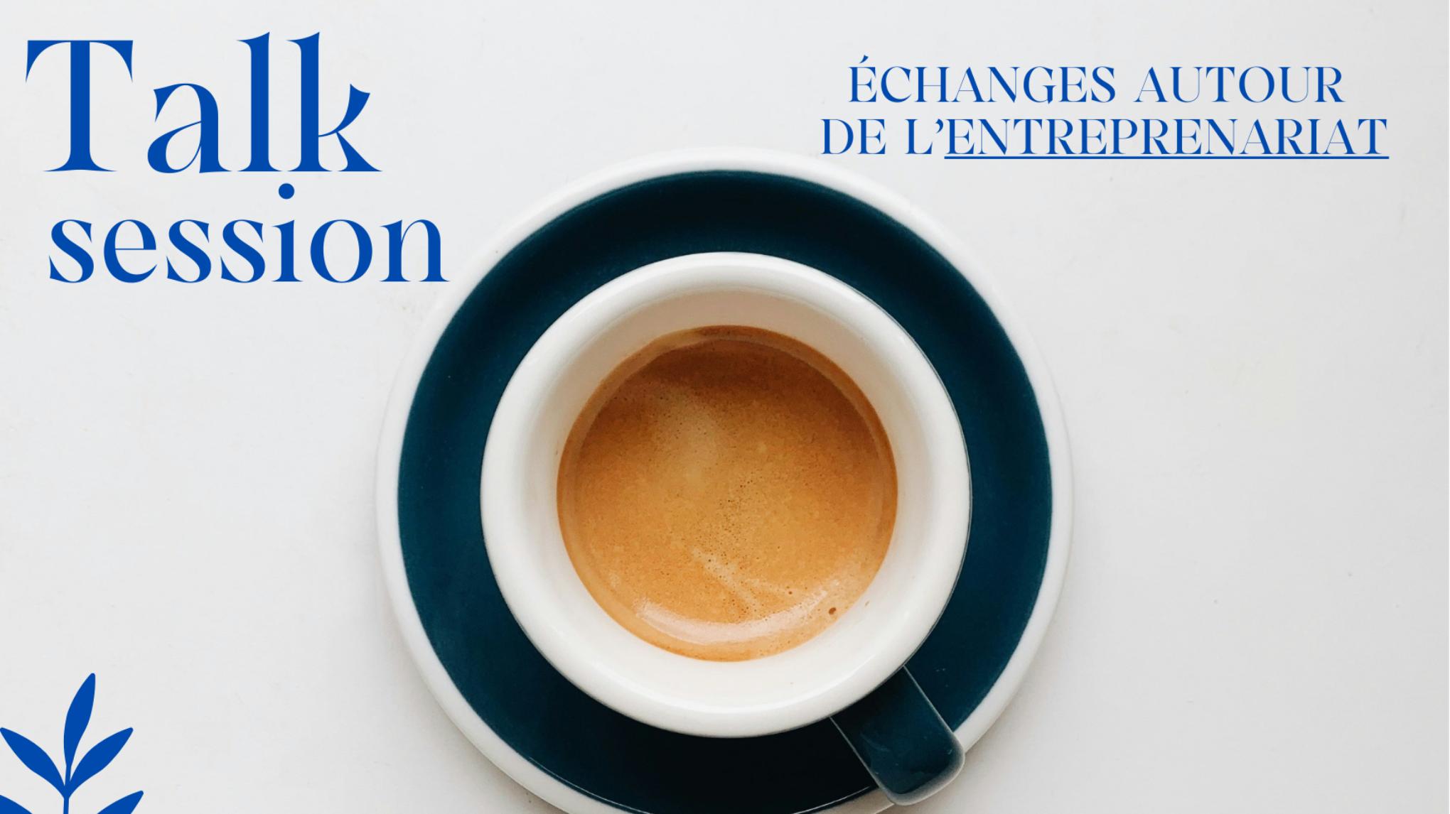 Café-échange autour de l'entreprenariat #1