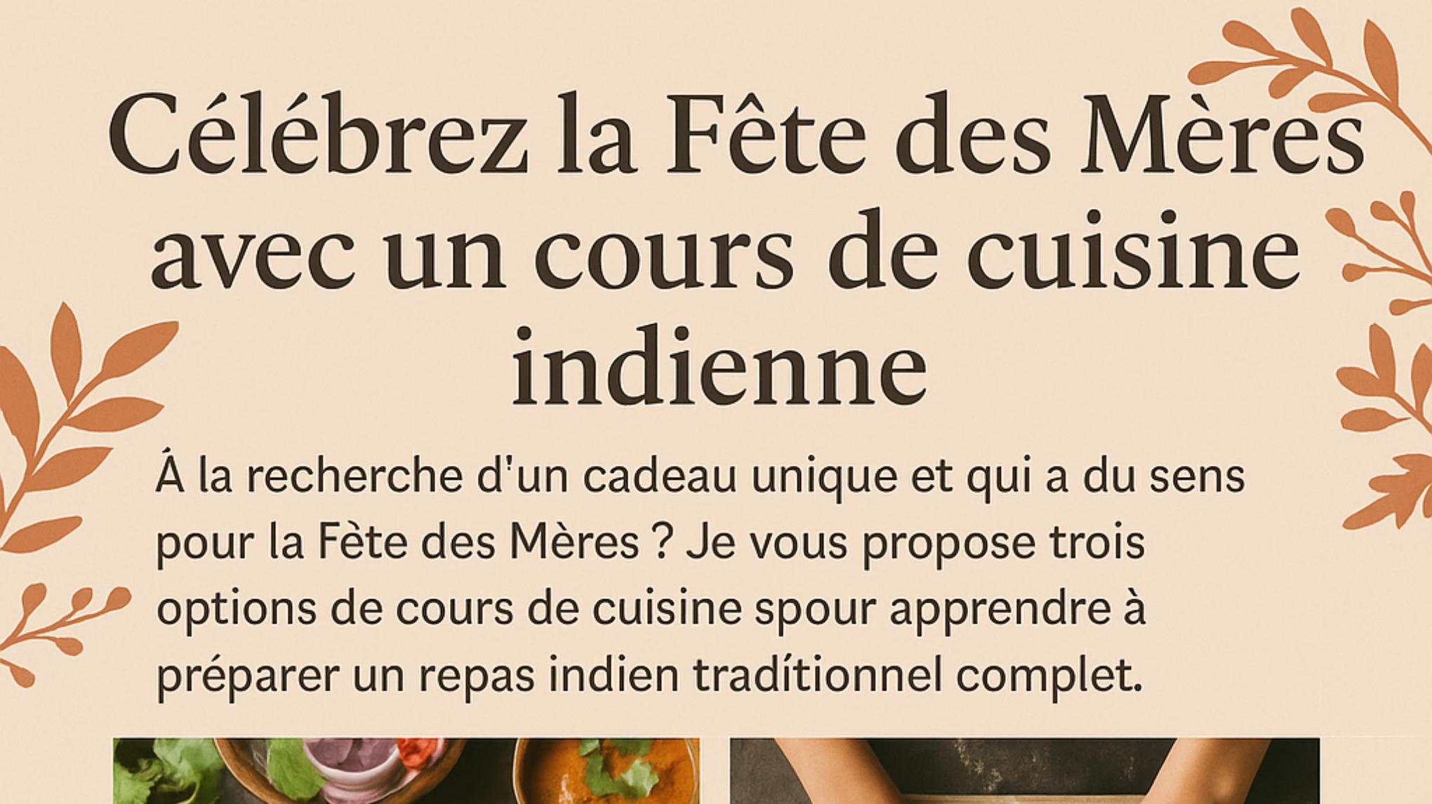 Celebrate Mother’s Day with an Indian Cooking Class