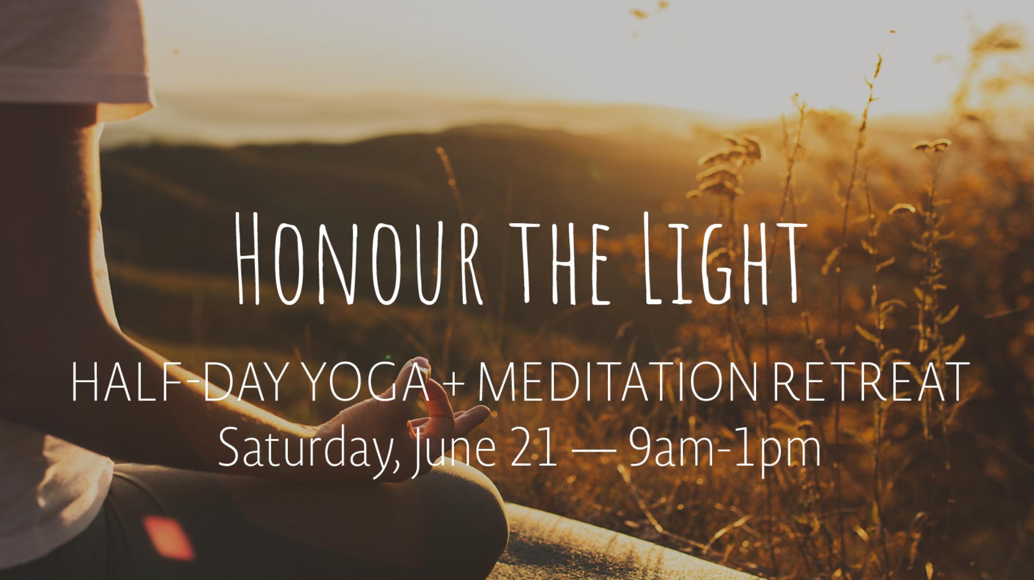 Honour the Light Half Day Retreat | Jun 21