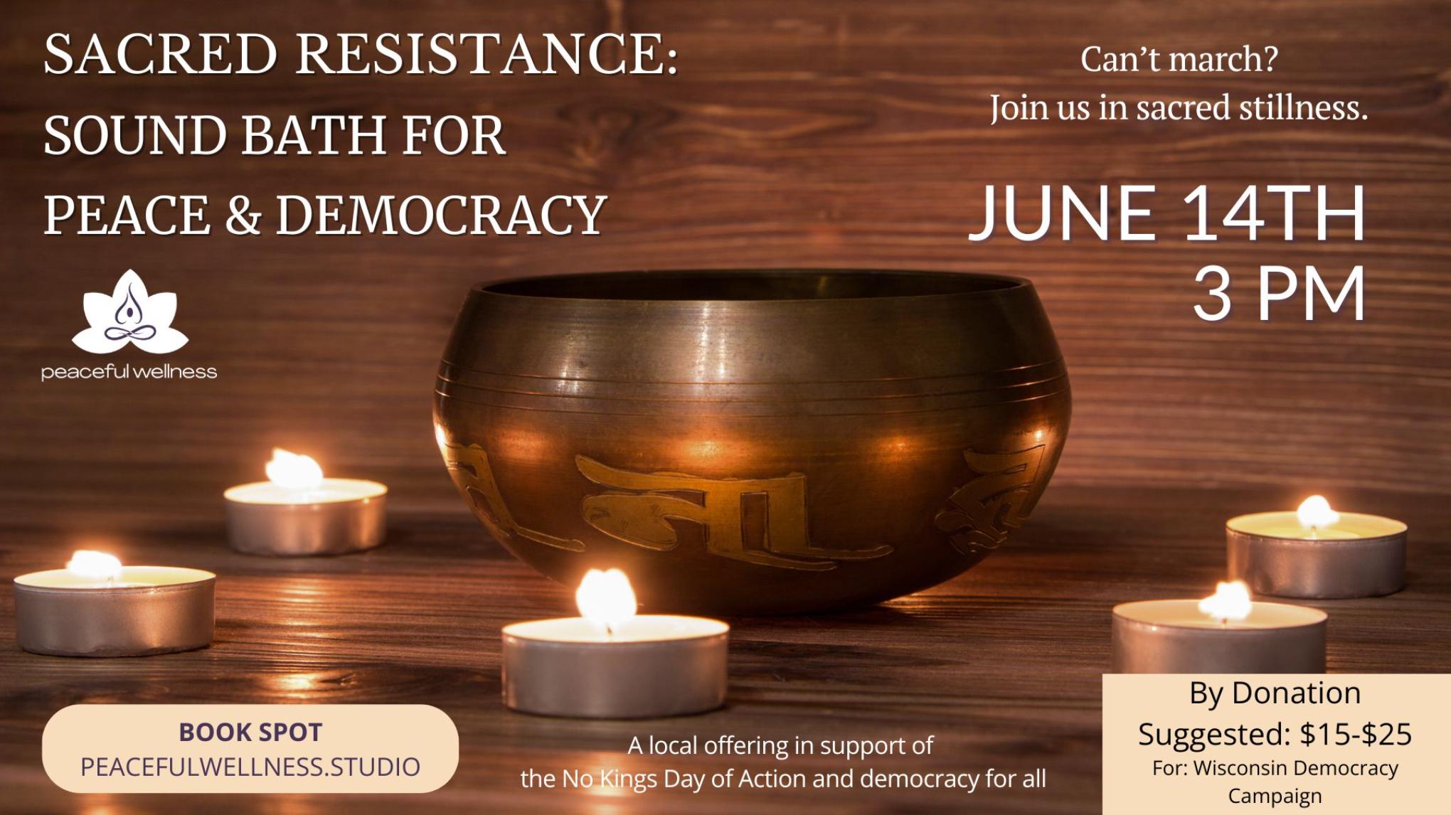 MADISON: Sacred Resistance: A Sound Bath for Peace & Democracy