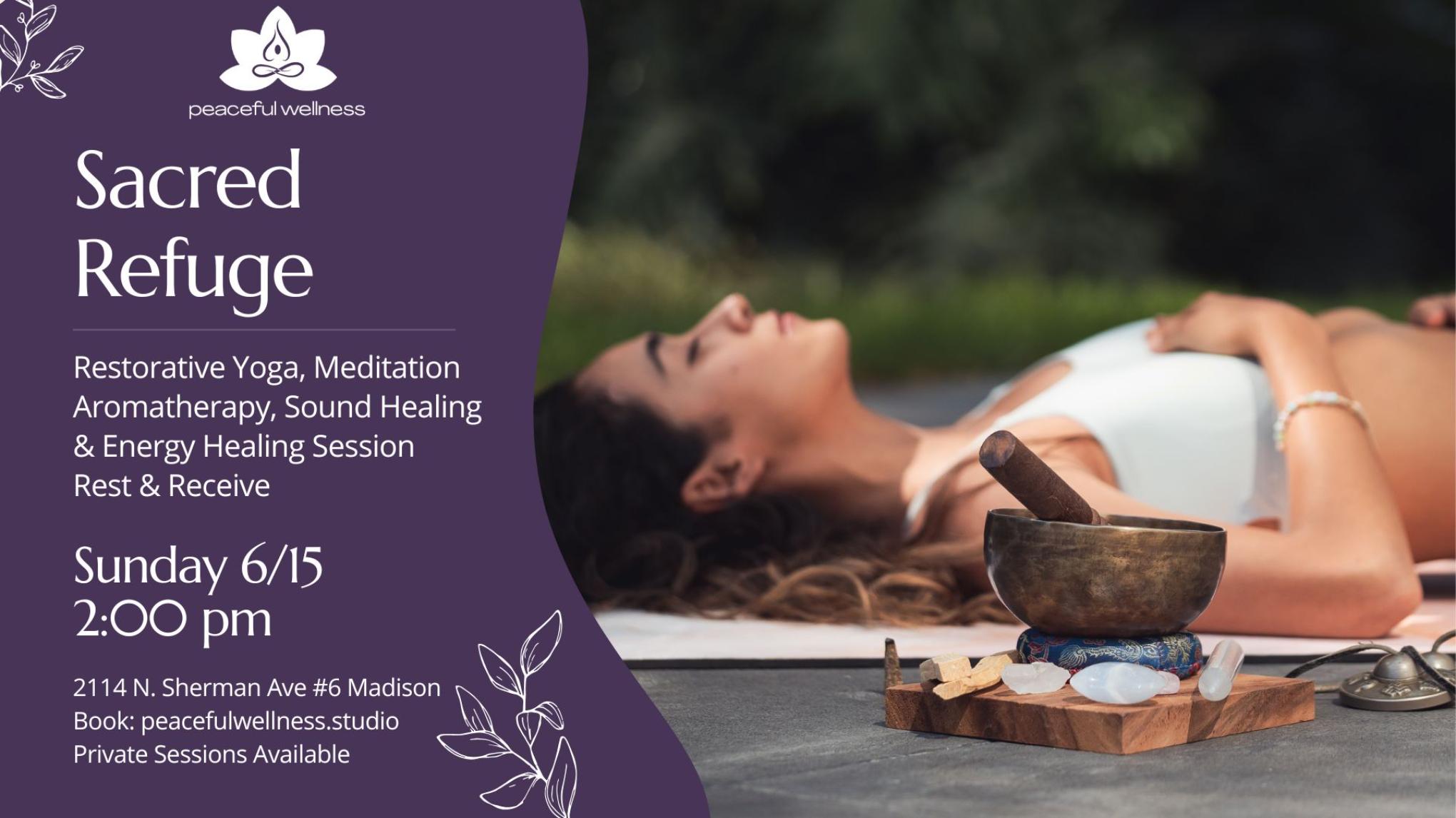 MADISON Sacred Refuge: Rest & Receive (Restorative Yoga/Sound Healing)