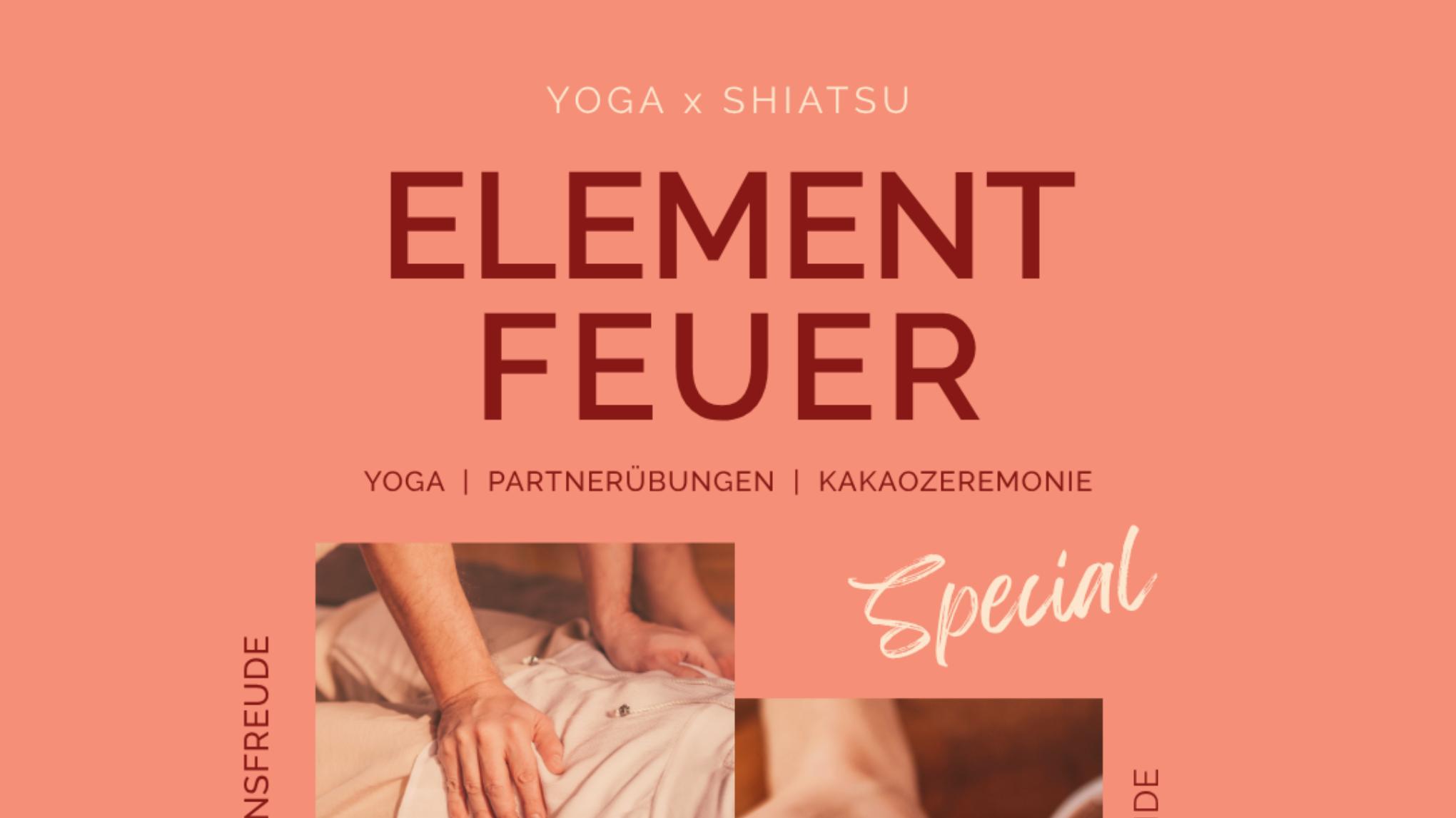 Element Feuer Special - Yoga x Shiatsu