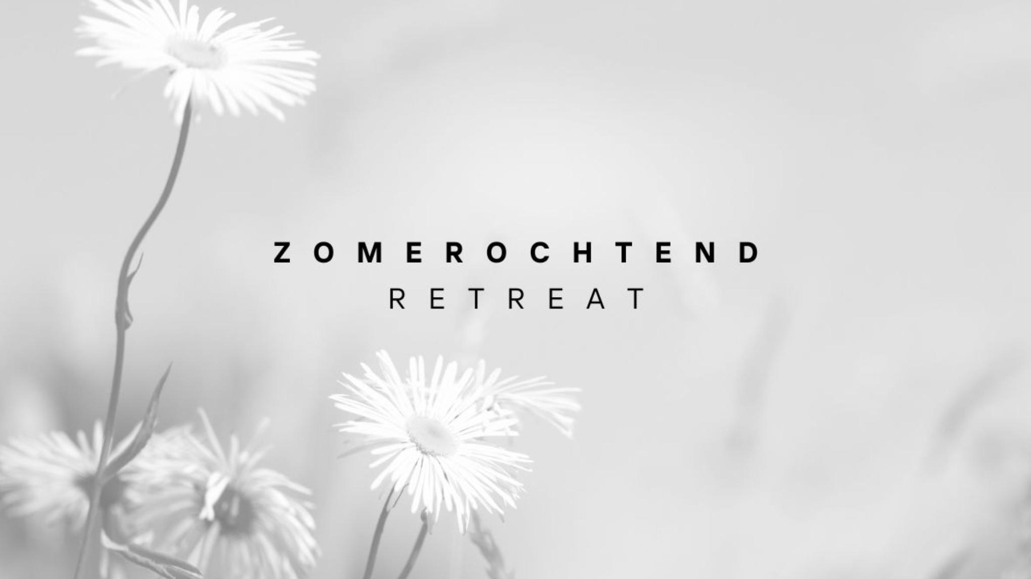 Zomerochtend retreat
