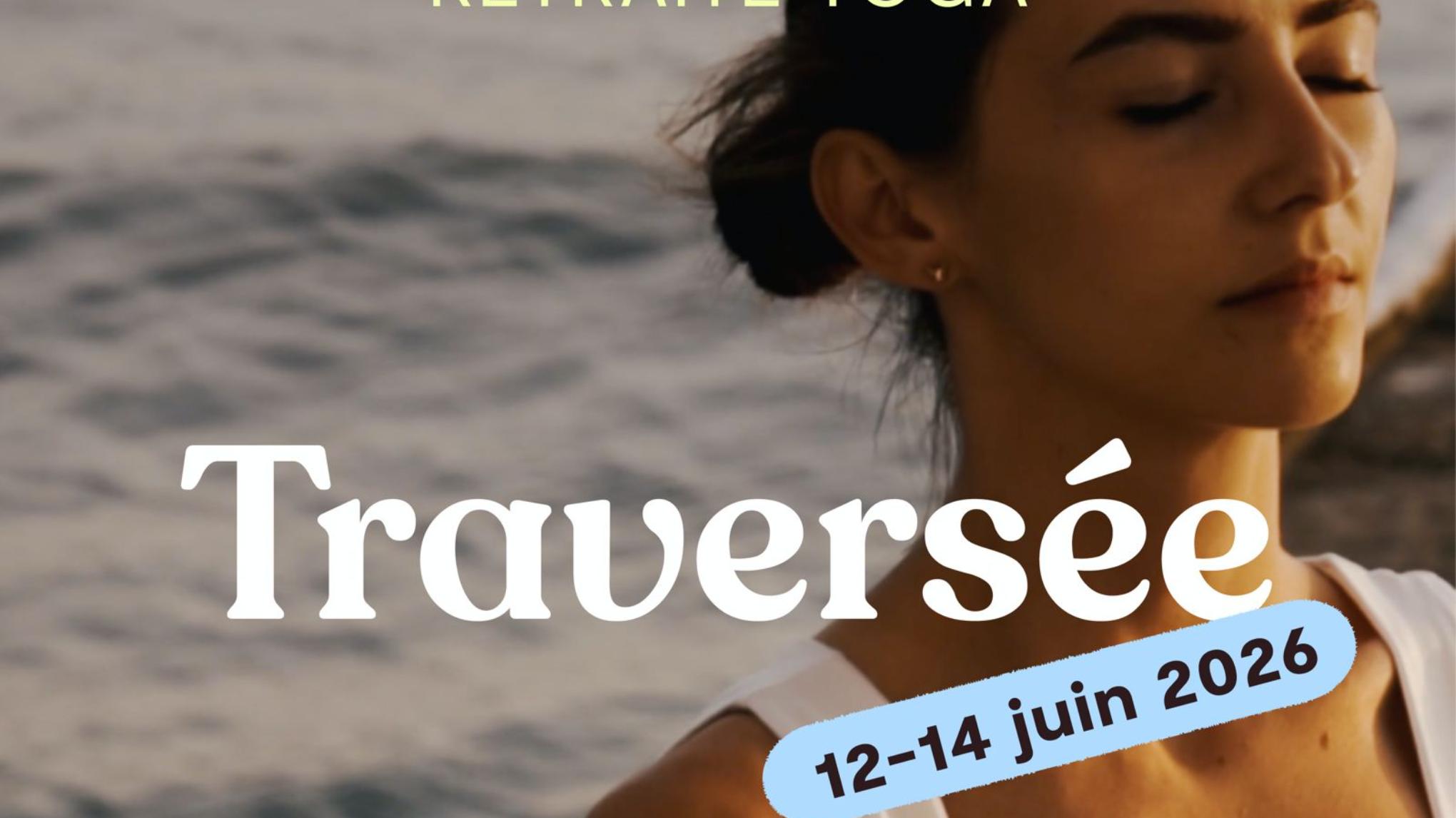 Retraite « Traversée » | 12 au 14  juin 2026 (NOUVEAU)