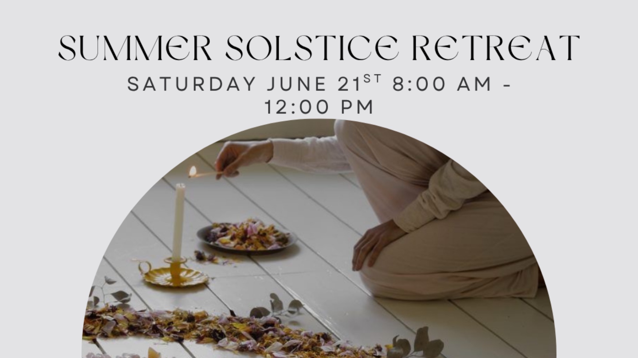 Summer Solstice Retreat