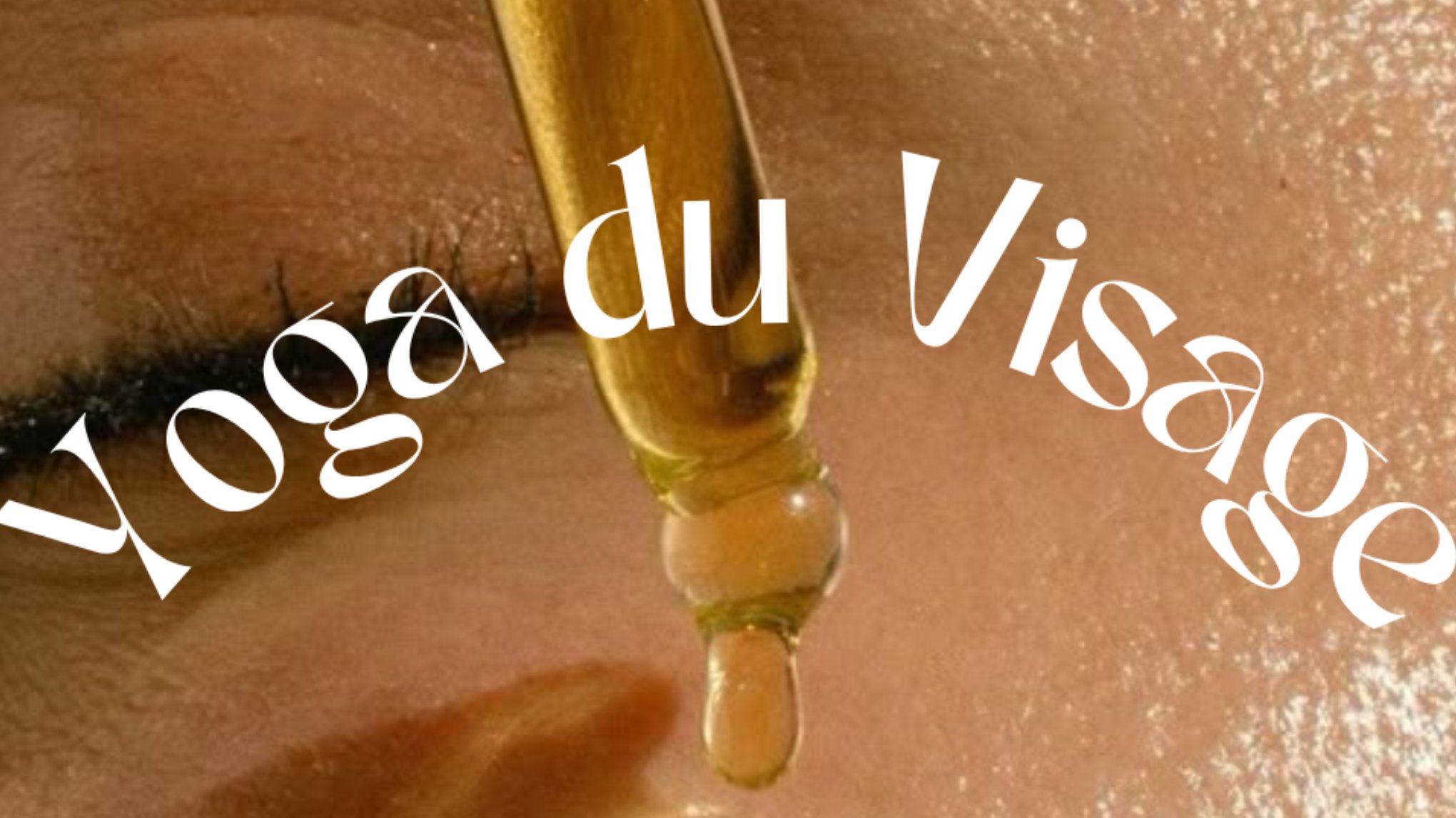 YOGA DU VISAGE ✨ Focus Eclat - En Ligne