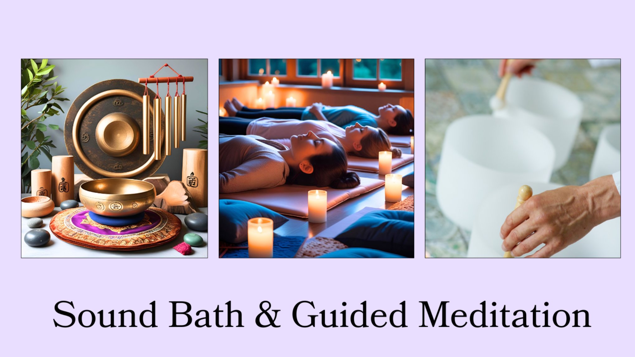 Sound Bath & Guided Meditation