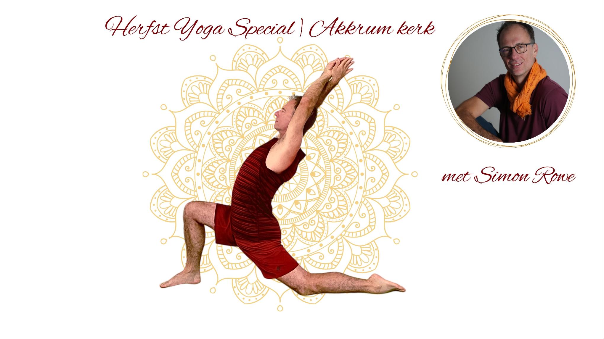 Herfst Yoga Special in het kerkje van Akkrum -  met Simon Rowe- VOL