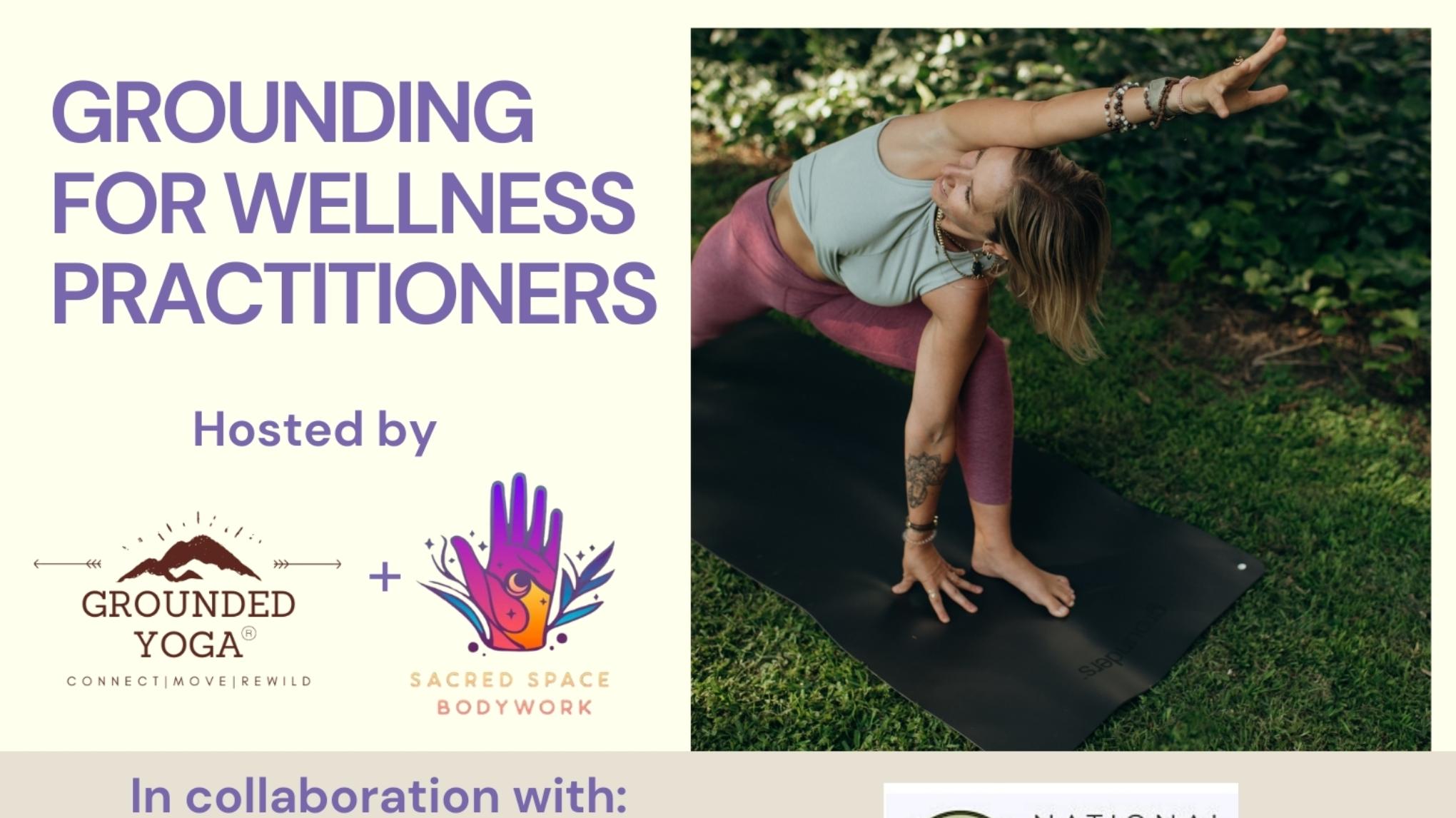 Grounding for Wellness Practitioners: Grounded Yoga® + Soundbath + Massage