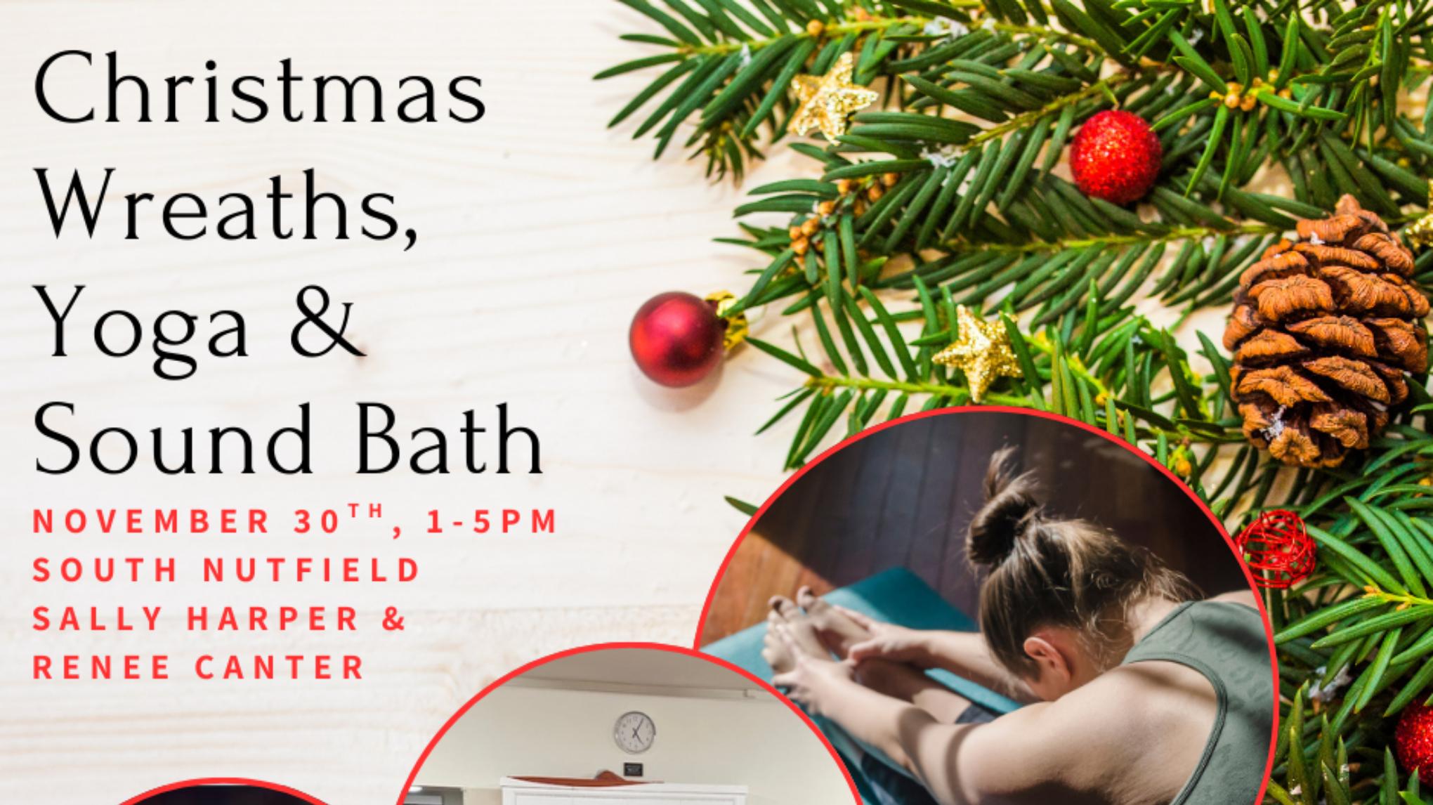 Christmas Wreaths, Yoga, and Sound Bath with delicious snacks & bubbles!