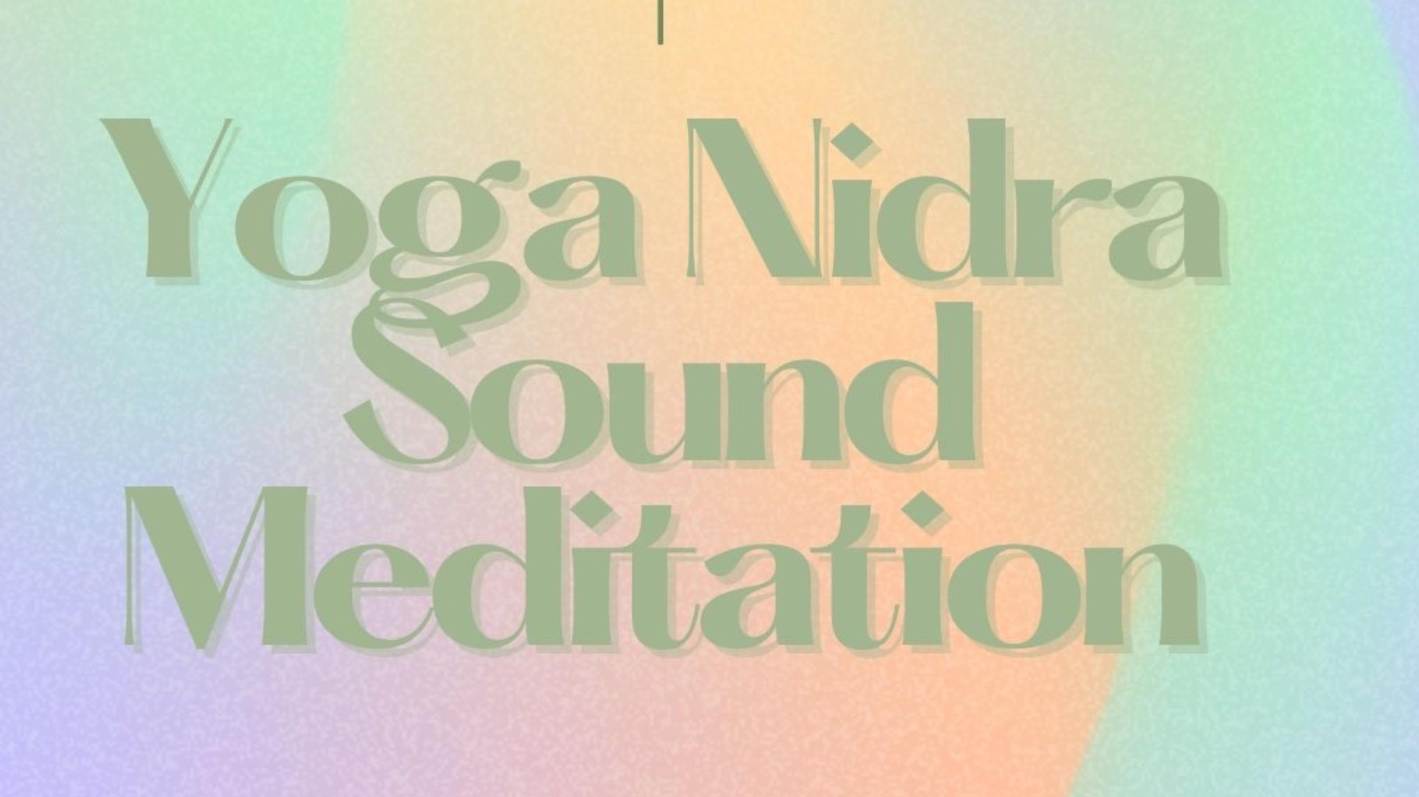 Yoga Nidra and Sound Meditation - BRISTOL
