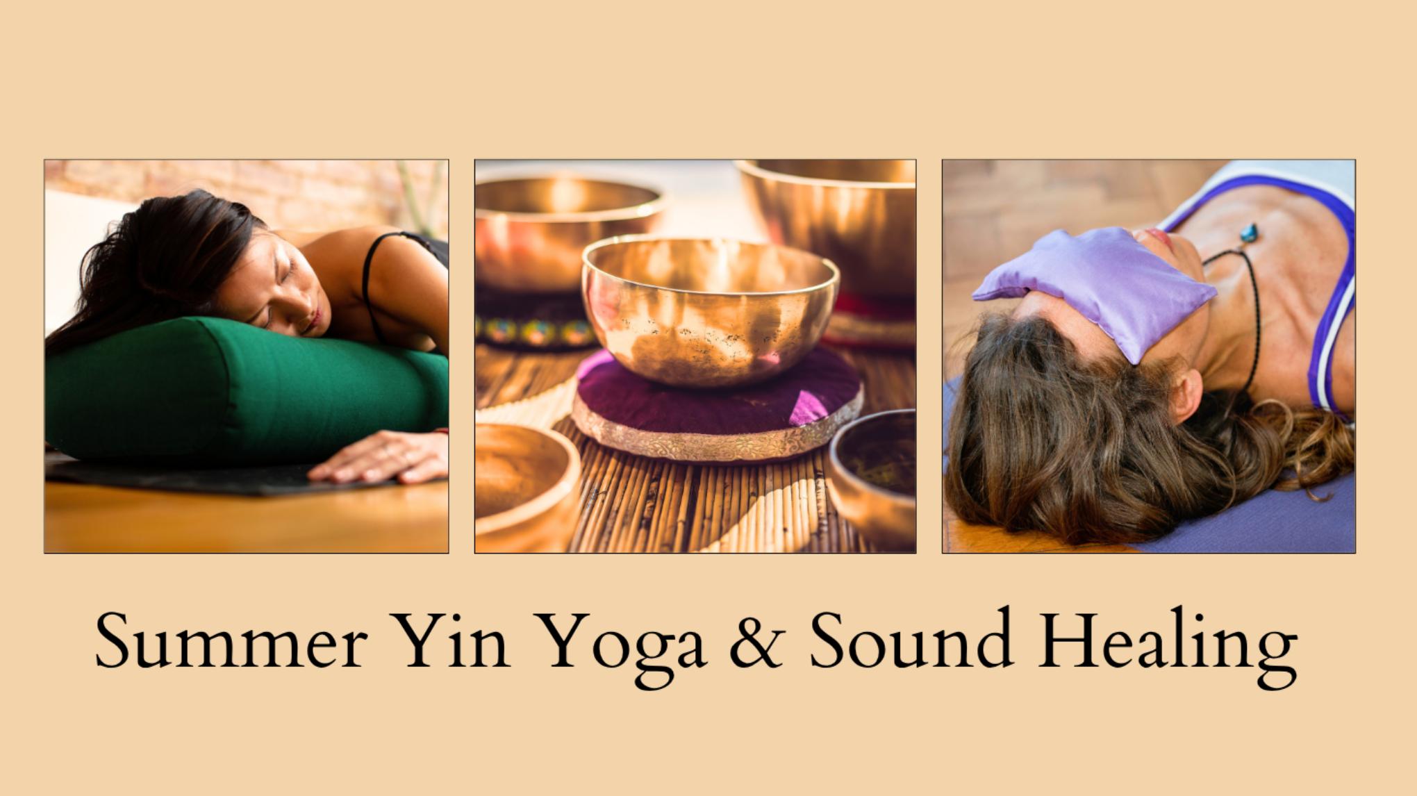 Summer Yin Yoga & Sound Healing