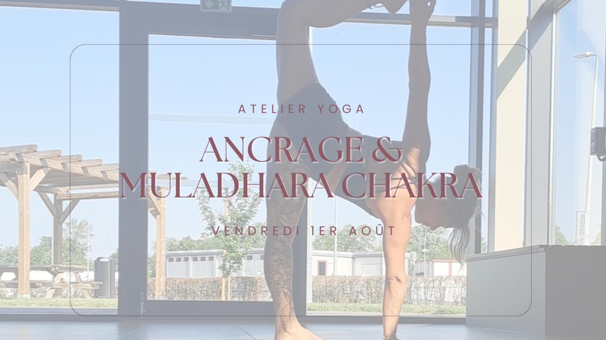 Yoga sur l'Ancrage & Muladhara Chakra