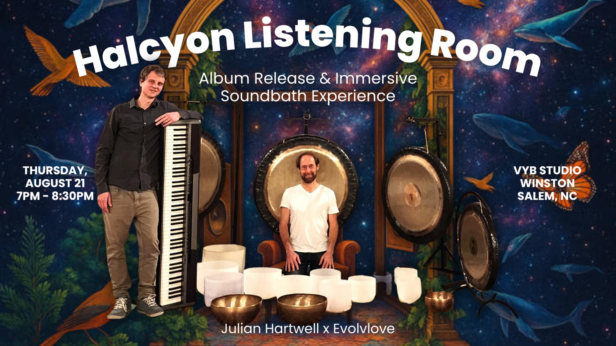 Halcyon Listening Room | Album Release & Immersive Soundbath Experience