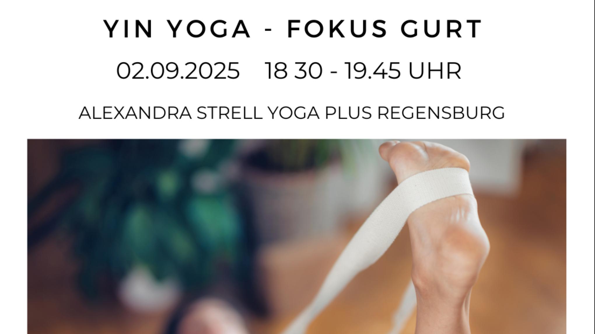 Yin Yoga - Fokus Gurt