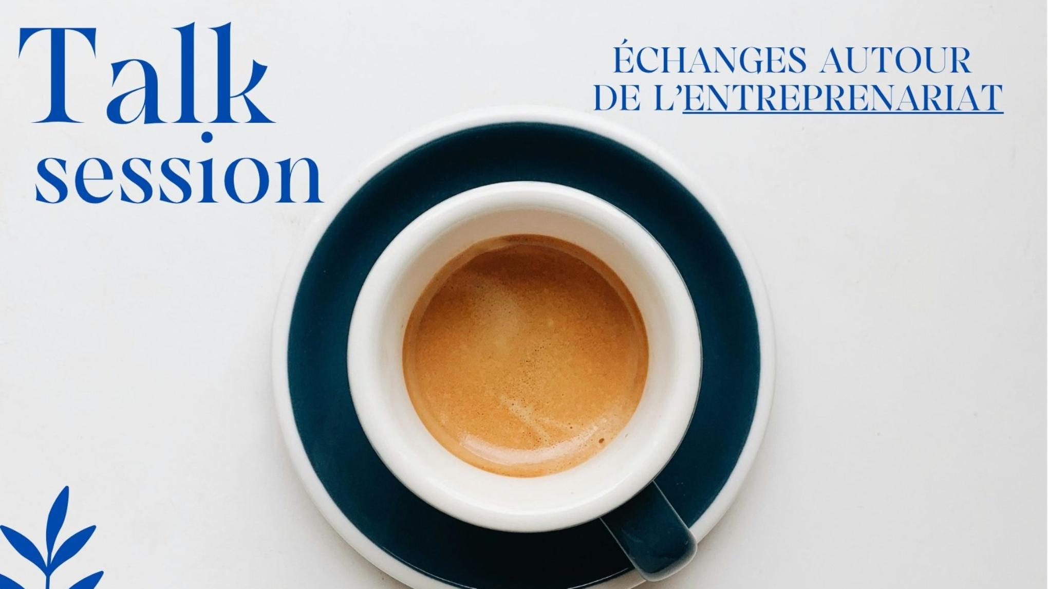 Café-échange autour de l'entreprenariat #2