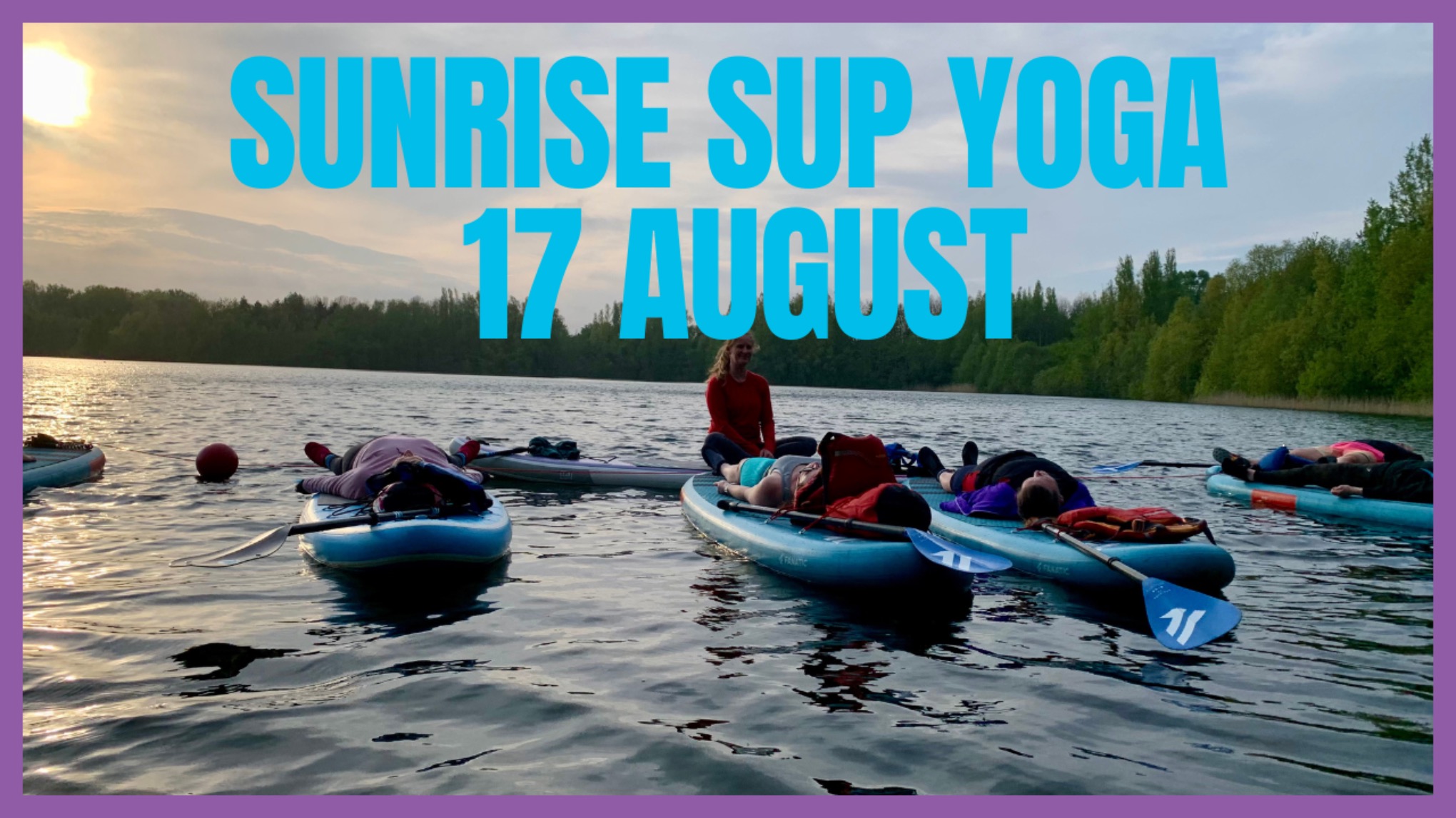 Sunrise SUP Yoga at Calmwater Bay, Knaresborough