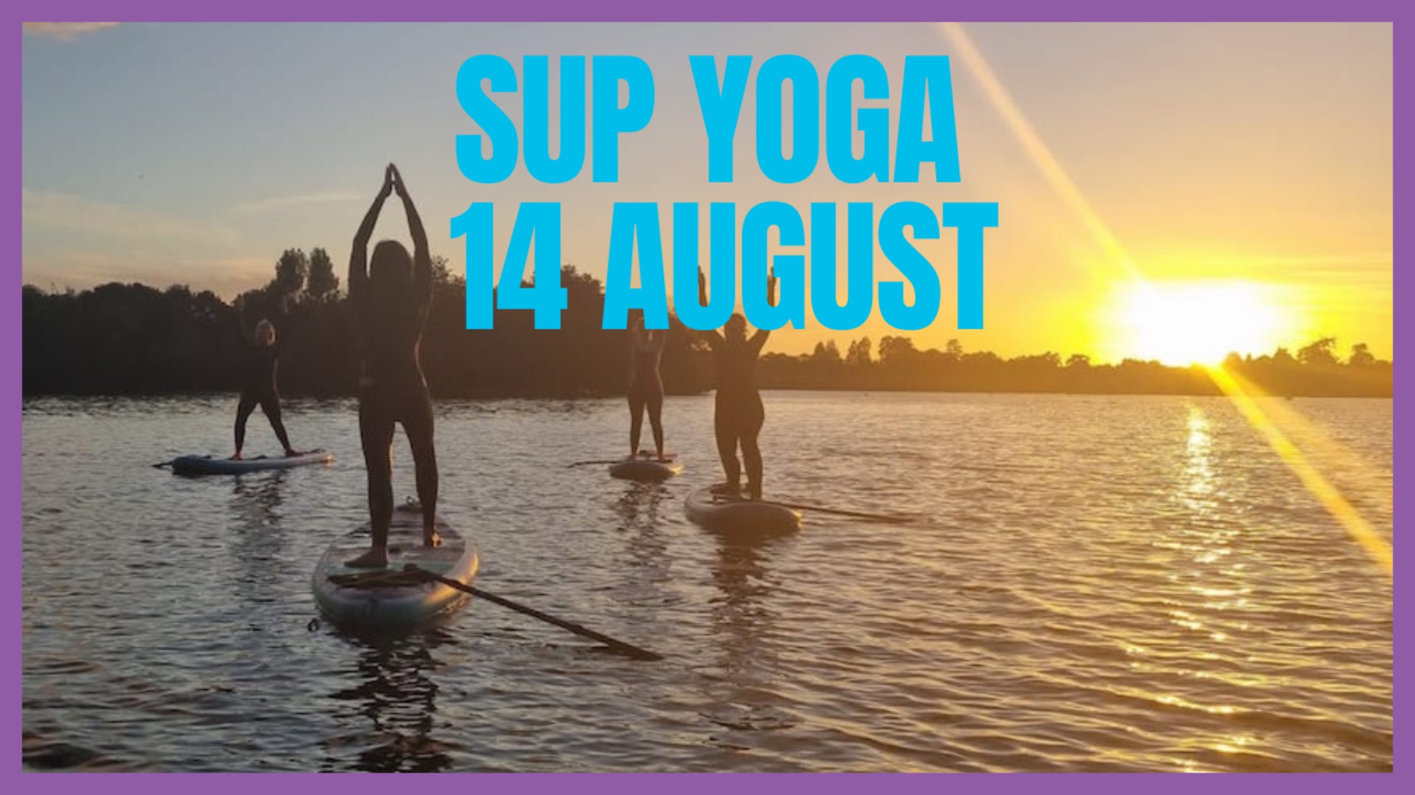 Sunset SUP Yoga at Calmwater Bay, Knaresborough